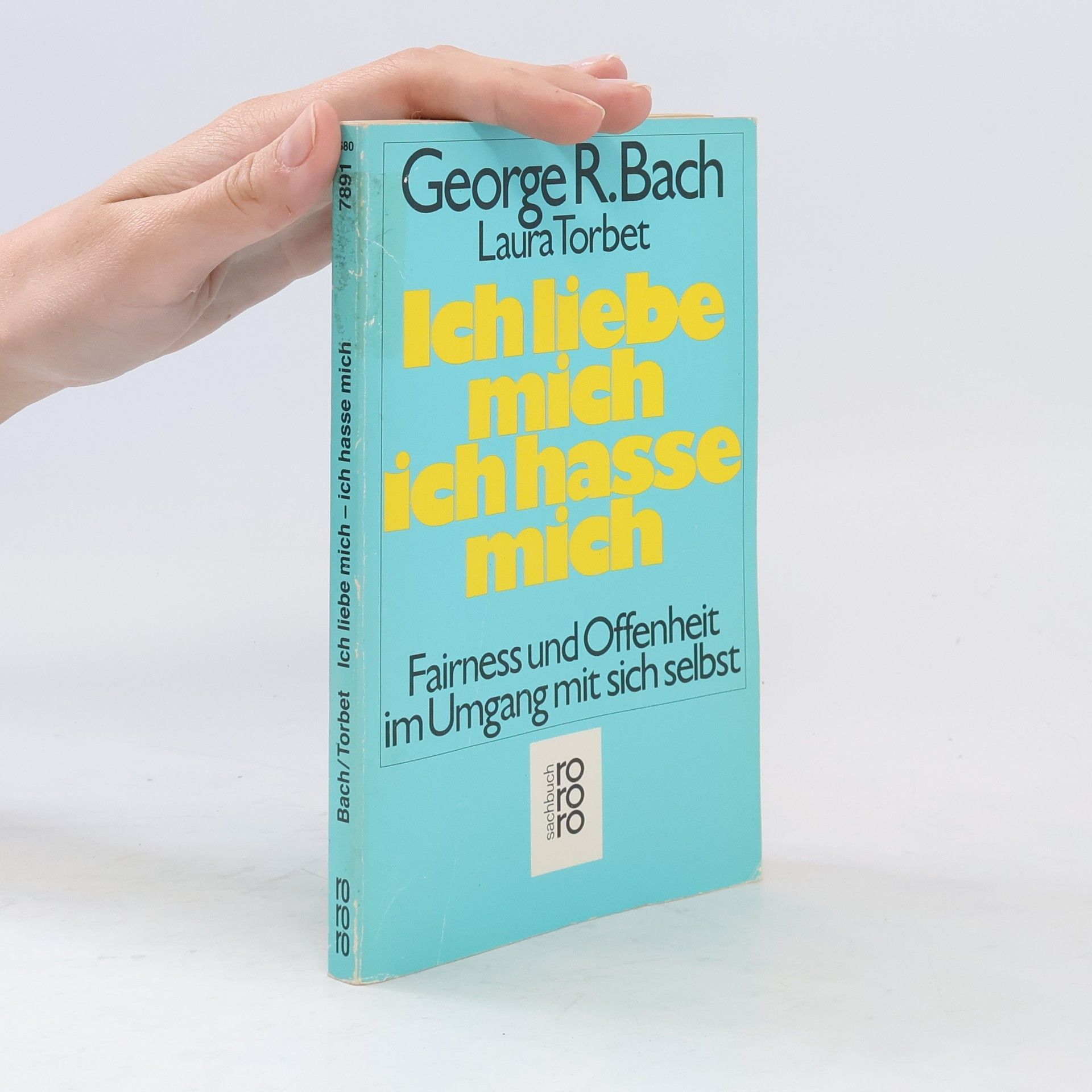 George Robert Bach Ich liebe mich - ich hasse mich