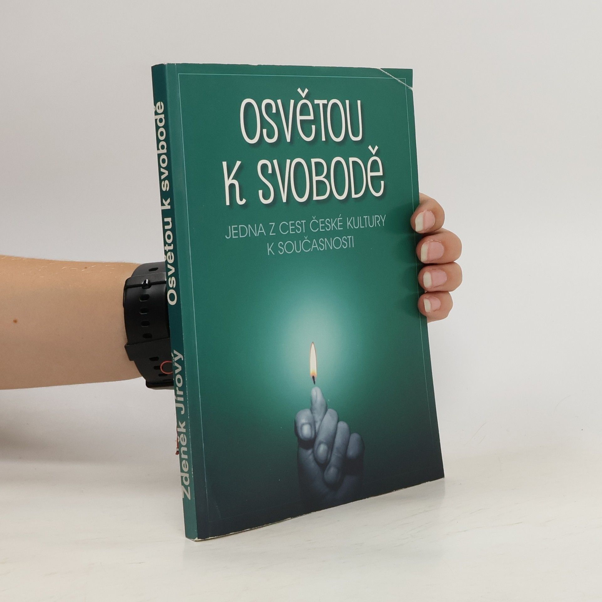 Zdeněk Jírový Osvětou k svobodě