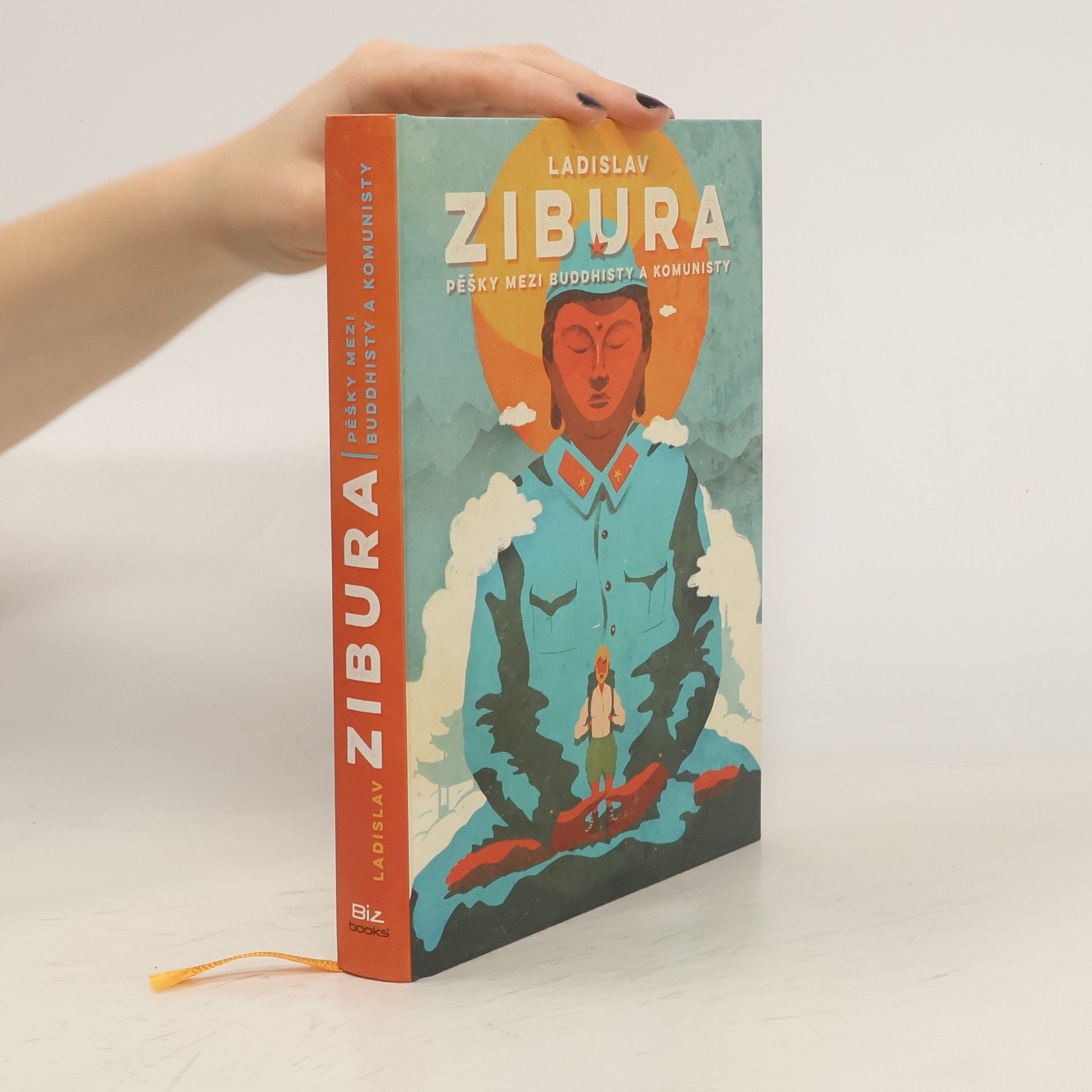 Ladislav Zibura Pěšky mezi buddhisty a komunisty