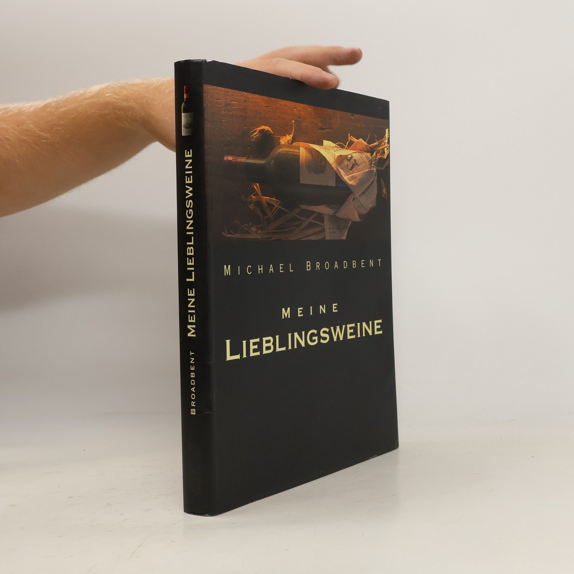 John Michael Broadbent Meine Lieblingsweine