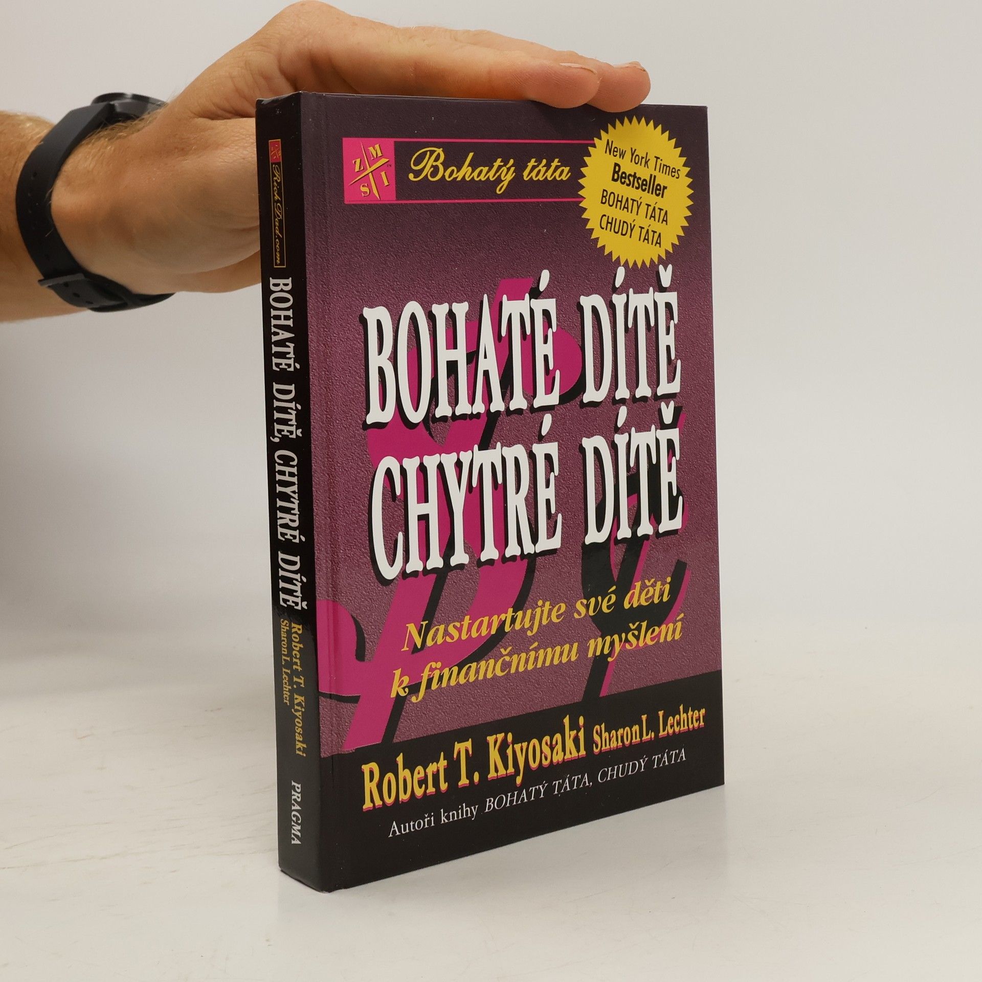 Robert Kiyosaki Bohaté dítě, chytré dítě