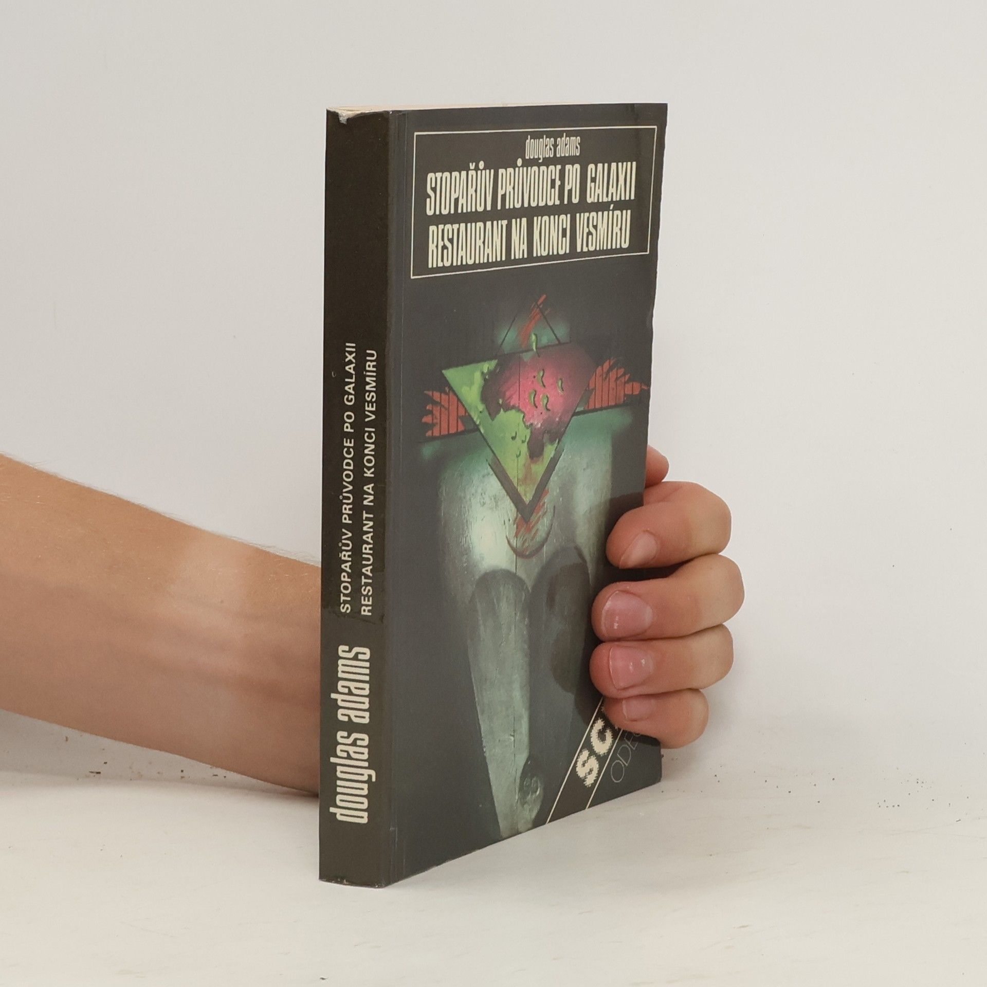 Douglas Adams Stopařův průvodce po Galaxii. Restaurant na konci vesmíru.