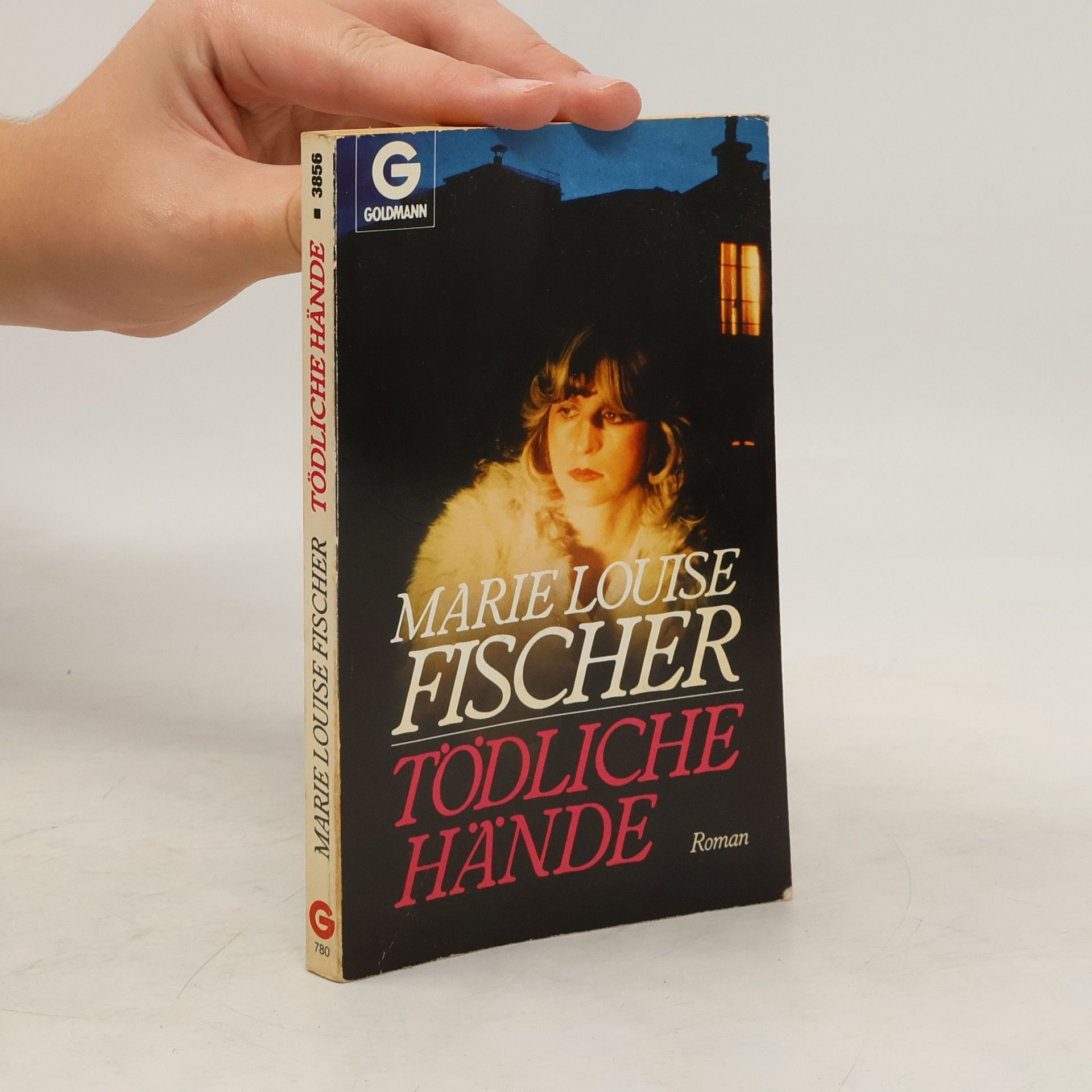 Marie Louise Fischer Tödliche Hände