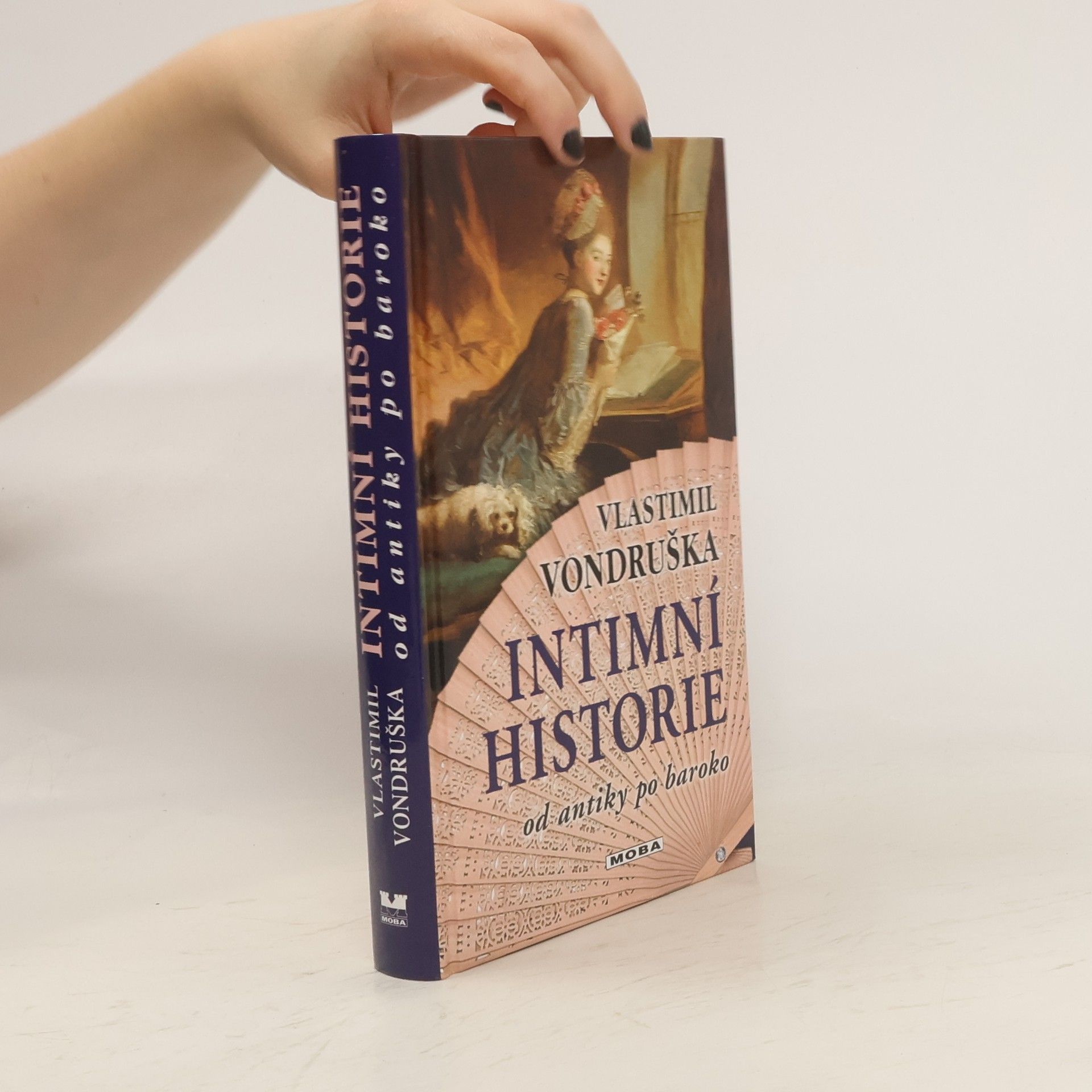 Vlastimil Vondruška Intimní historie od antiky po baroko