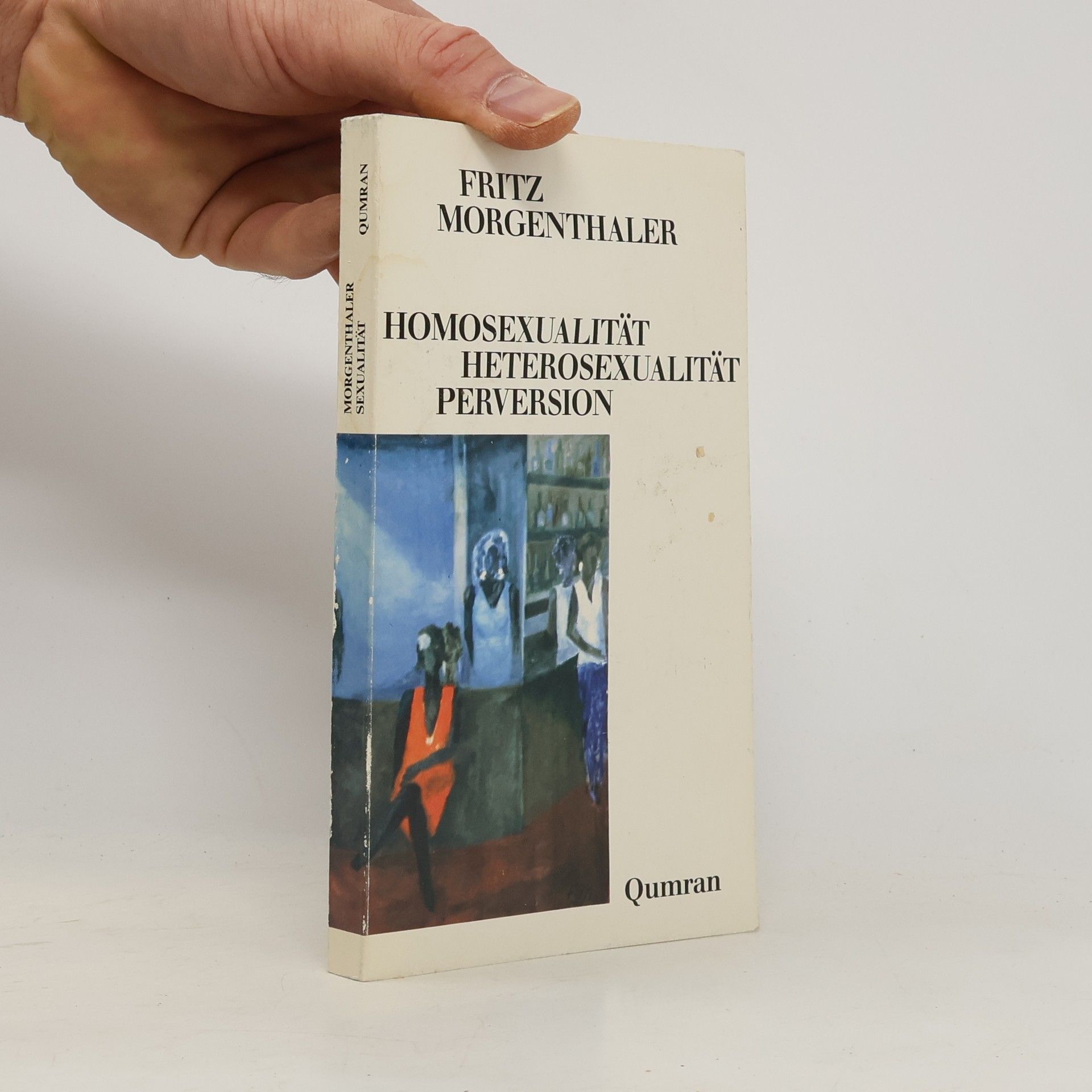 Fritz Morgenthaler Homosexualität, Heterosexualität, Perversion