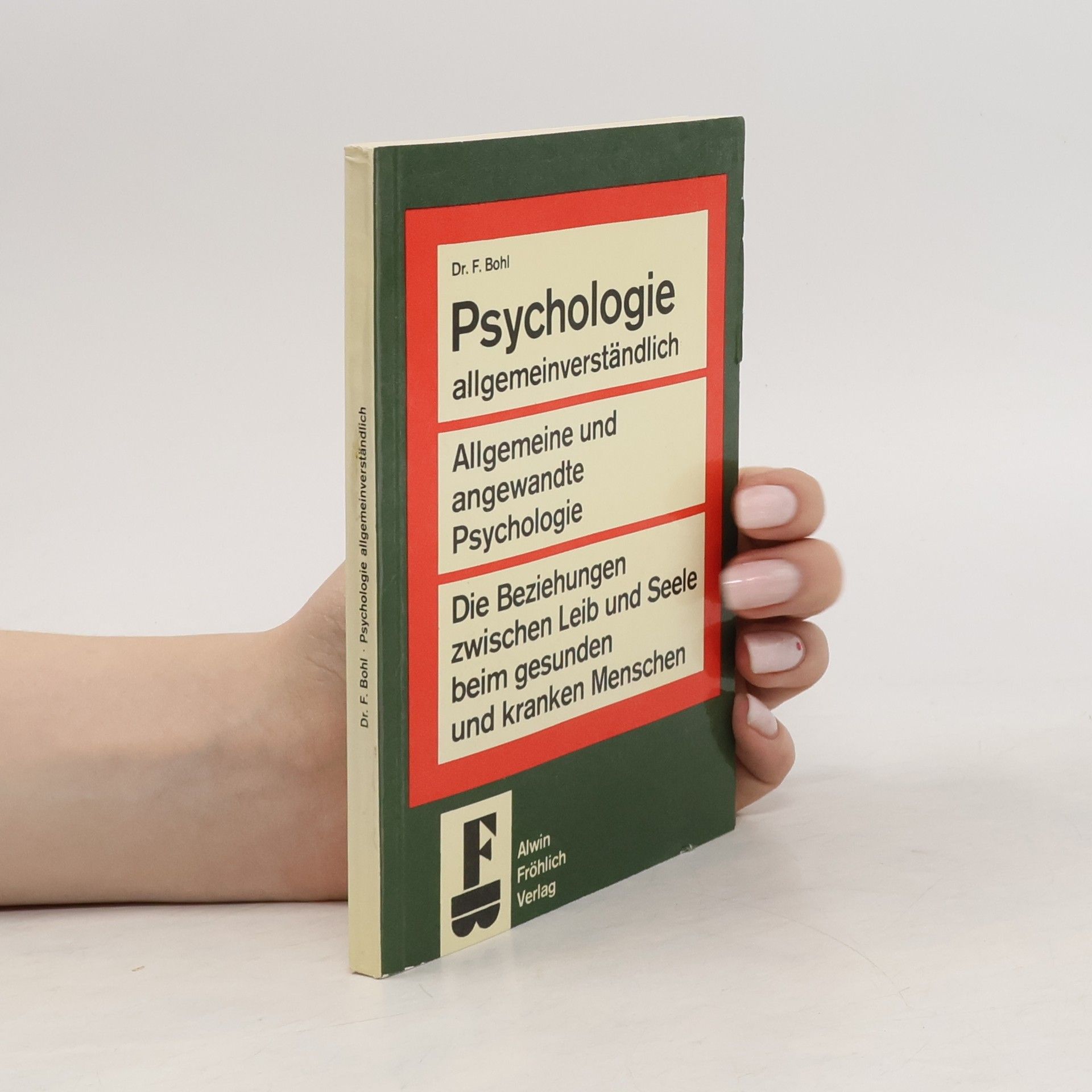 F. Bohl Psychologie allgemeinverständlich