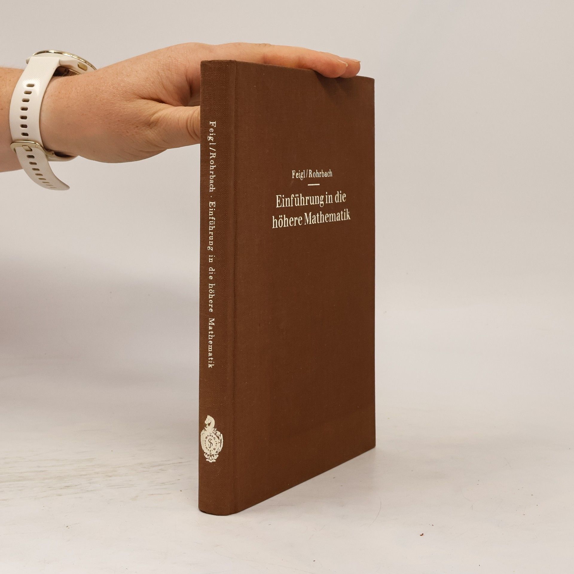 Georg Feigl Einführung in die höhere Mathematik