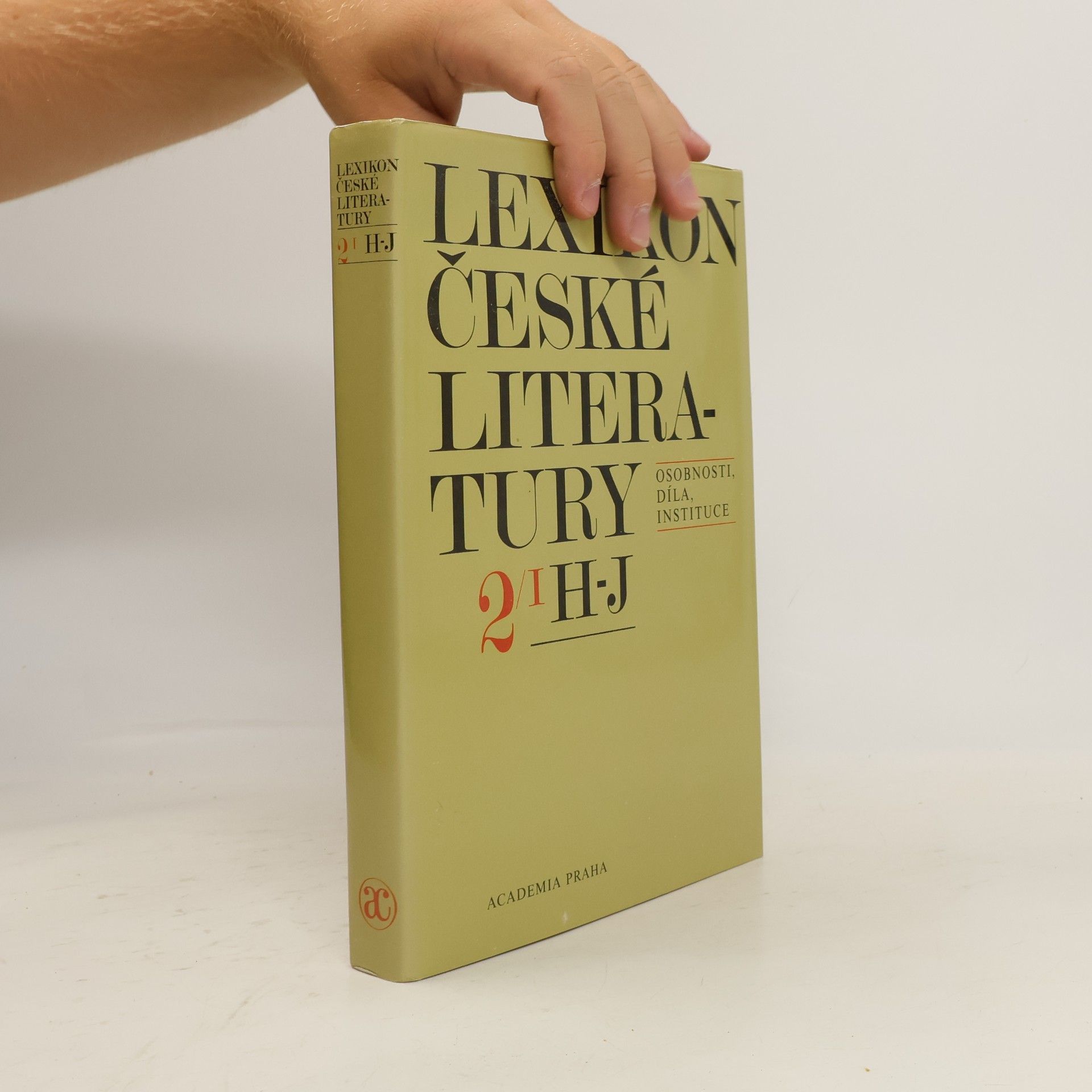 Jiří Opelík Lexikon české literatury. Osobnosti, díla, instituce. 2/I H-J