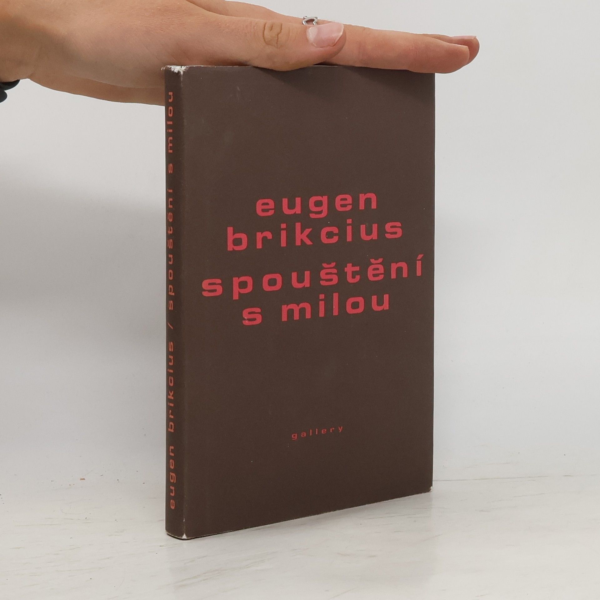 Eugen Brikcius Spouštění s milou