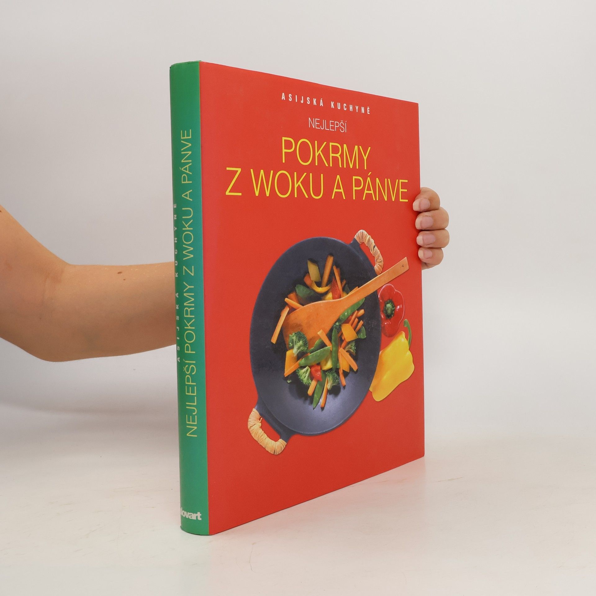 Collectif d'auteurs Nejlepší pokrmy z woku a pánve: Asijská kuchyně