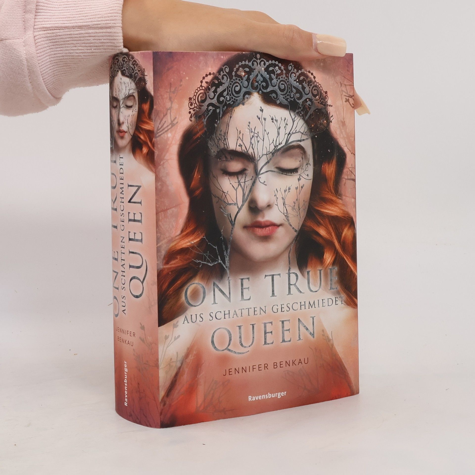 Jennifer Benkau One True Queen, Band 2: Aus Schatten geschmiedet