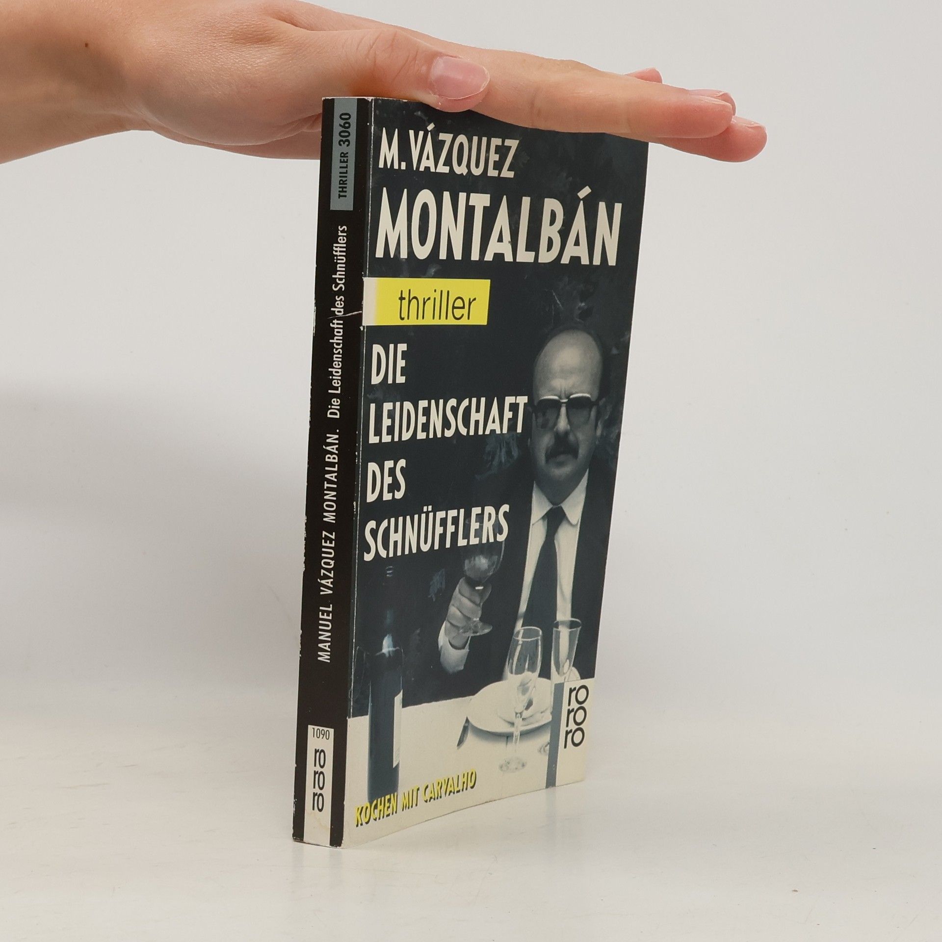 Manuel Vázquez Montalbán Die Leidenschaft des Schnüfflers