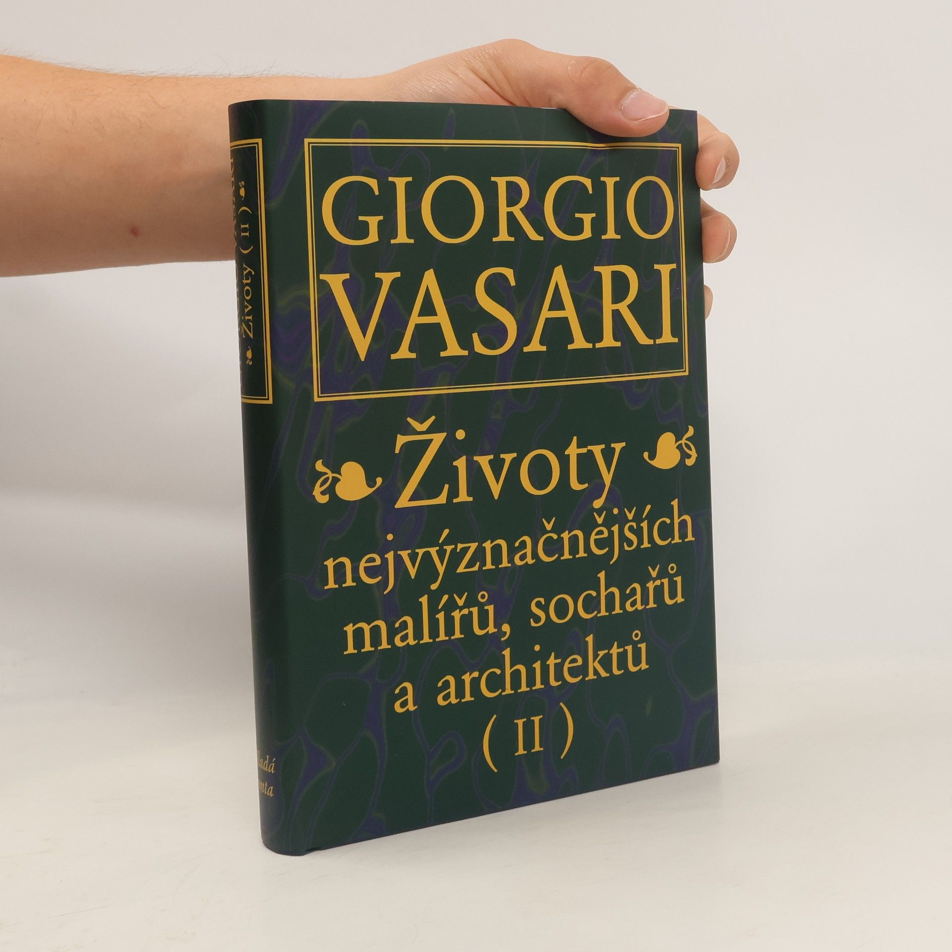 Giorgio Vasari Životy nejvýznačnějších malířů, sochařů a architektů. (II)