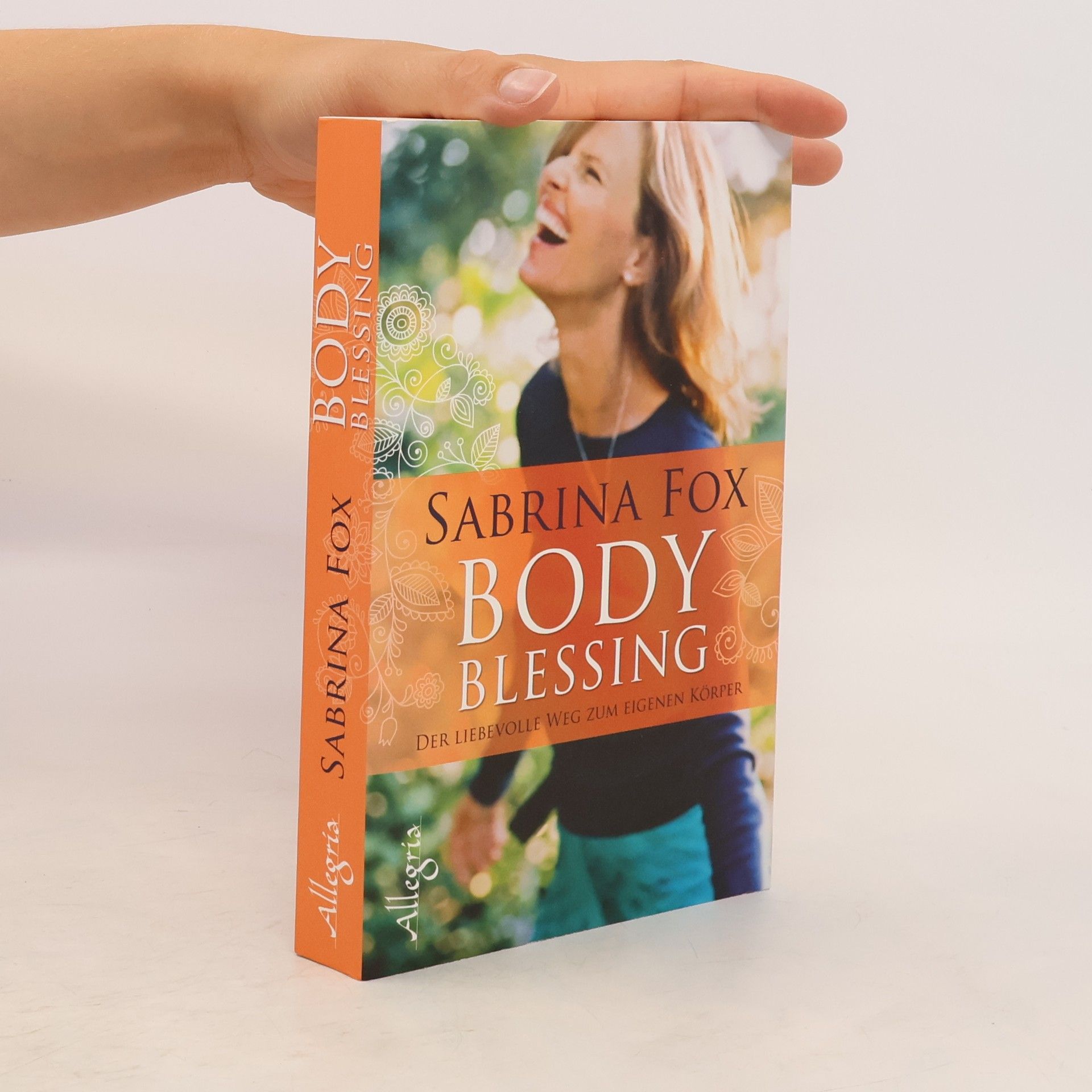 Sabrina Fox Body Blessing. Der liebevolle Weg zum eigenen Körper