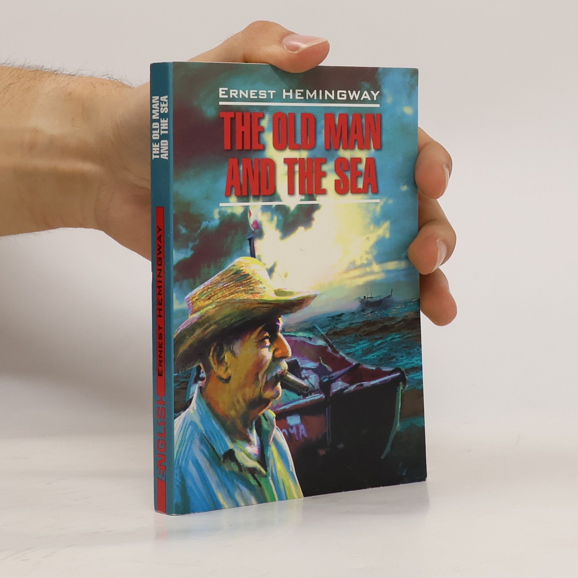 Ernest Hemingway The old man and the sea