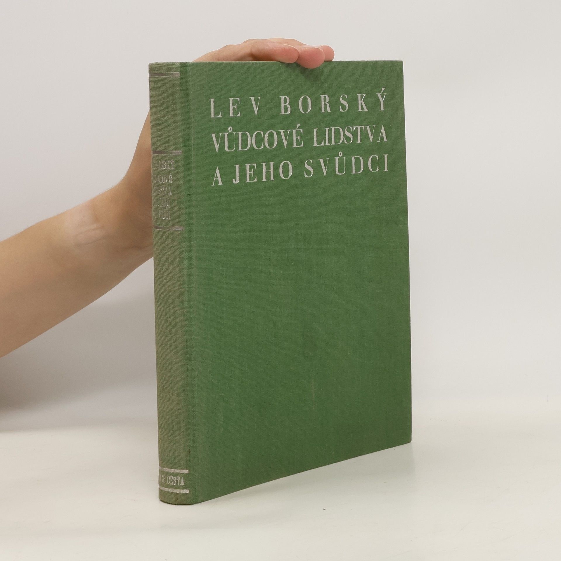 Lev Borský Vůdcové lidstva a jeho svůdci
