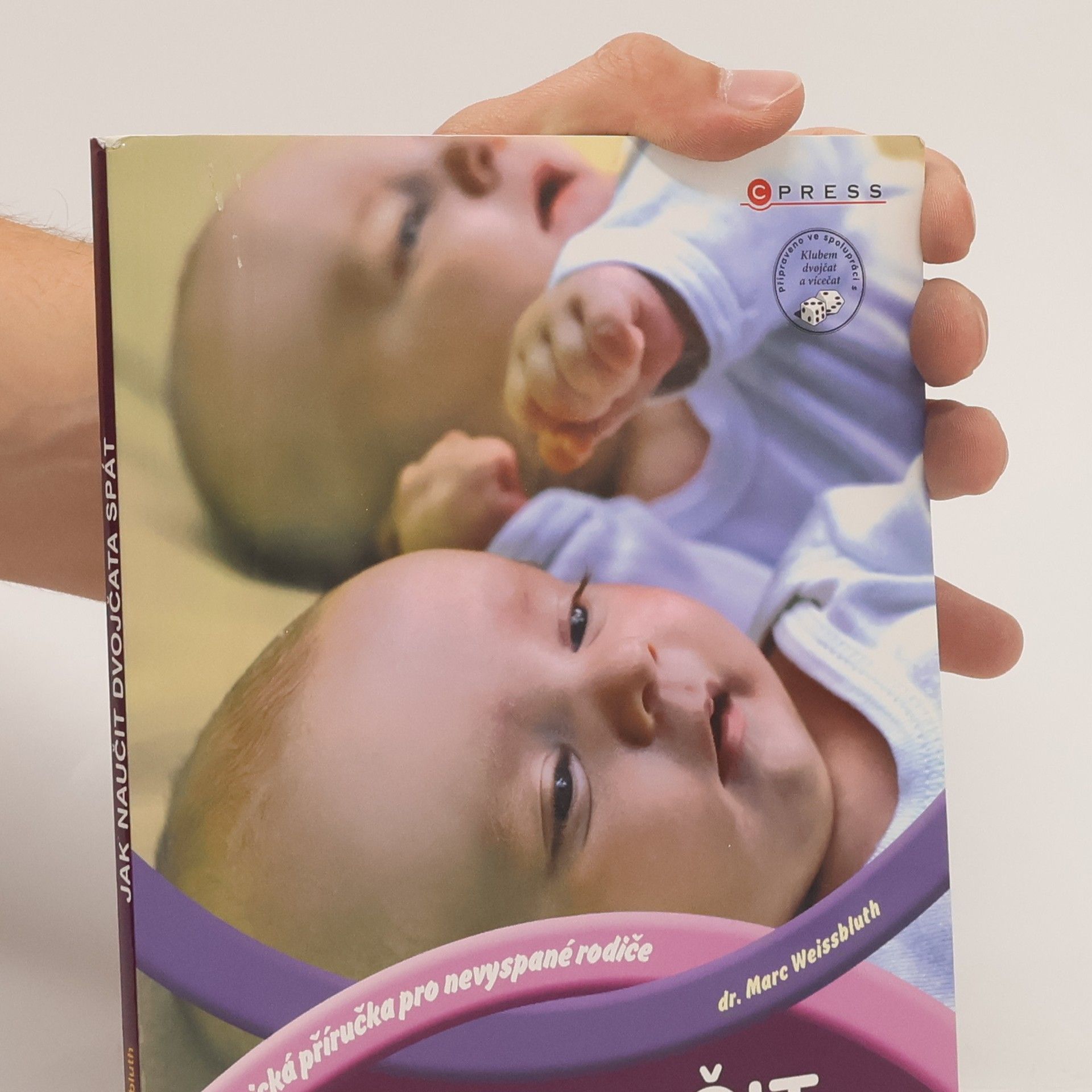 Jak naučit dvojčata spát : [praktická příručka pro nevyspané rodiče]