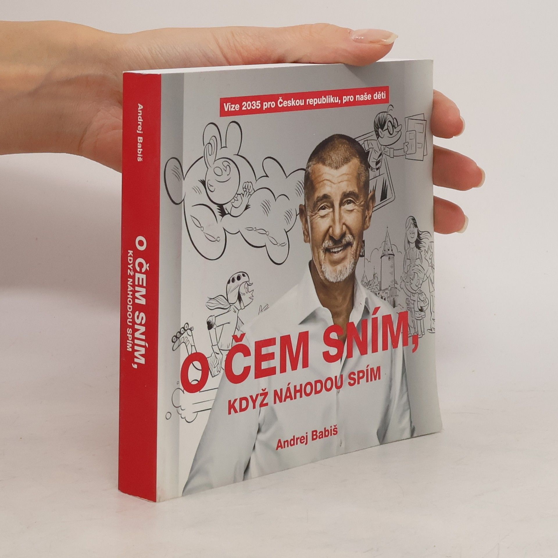 O čem sním, když náhodou spím