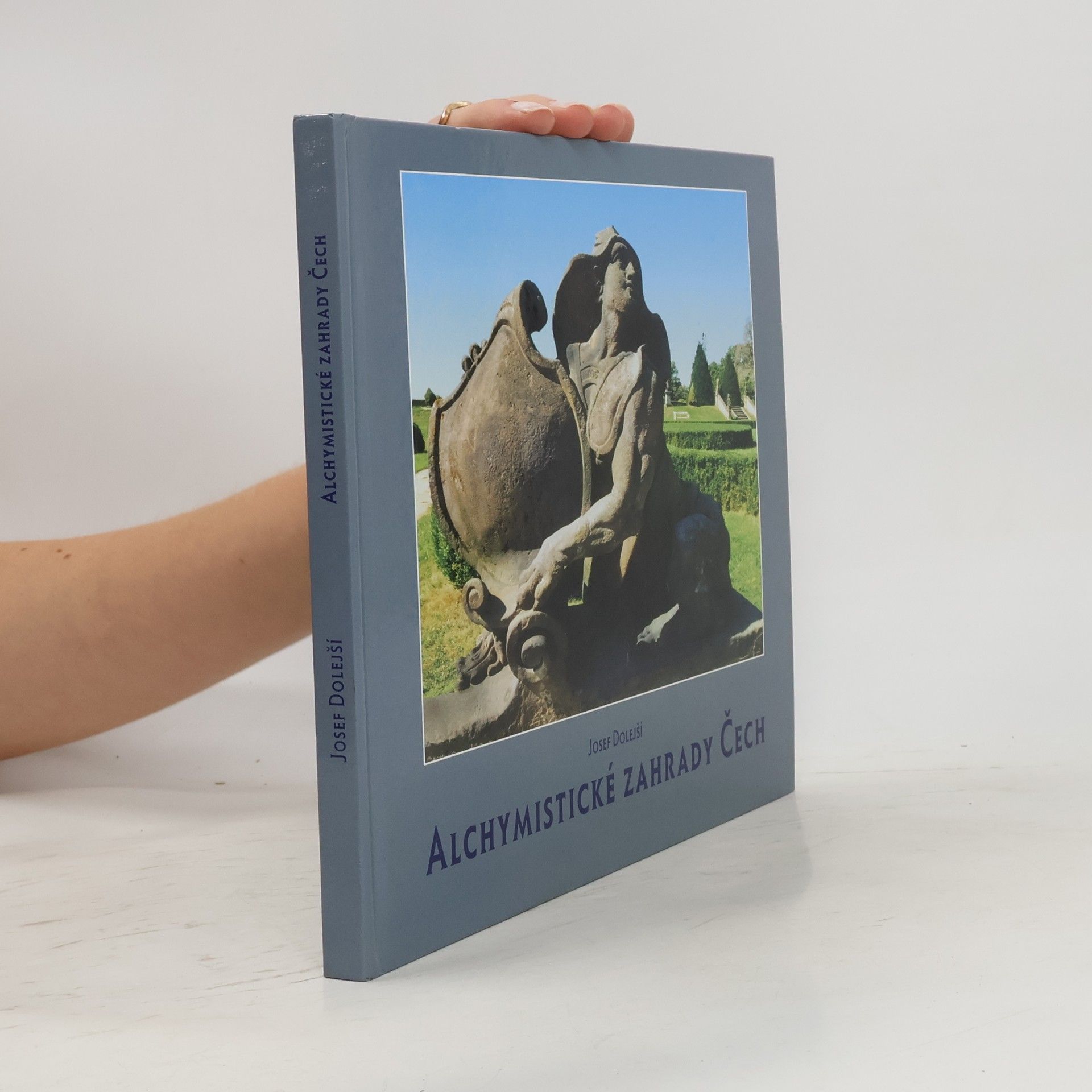 Josef Dolejší Alchymistické zahrady Čech