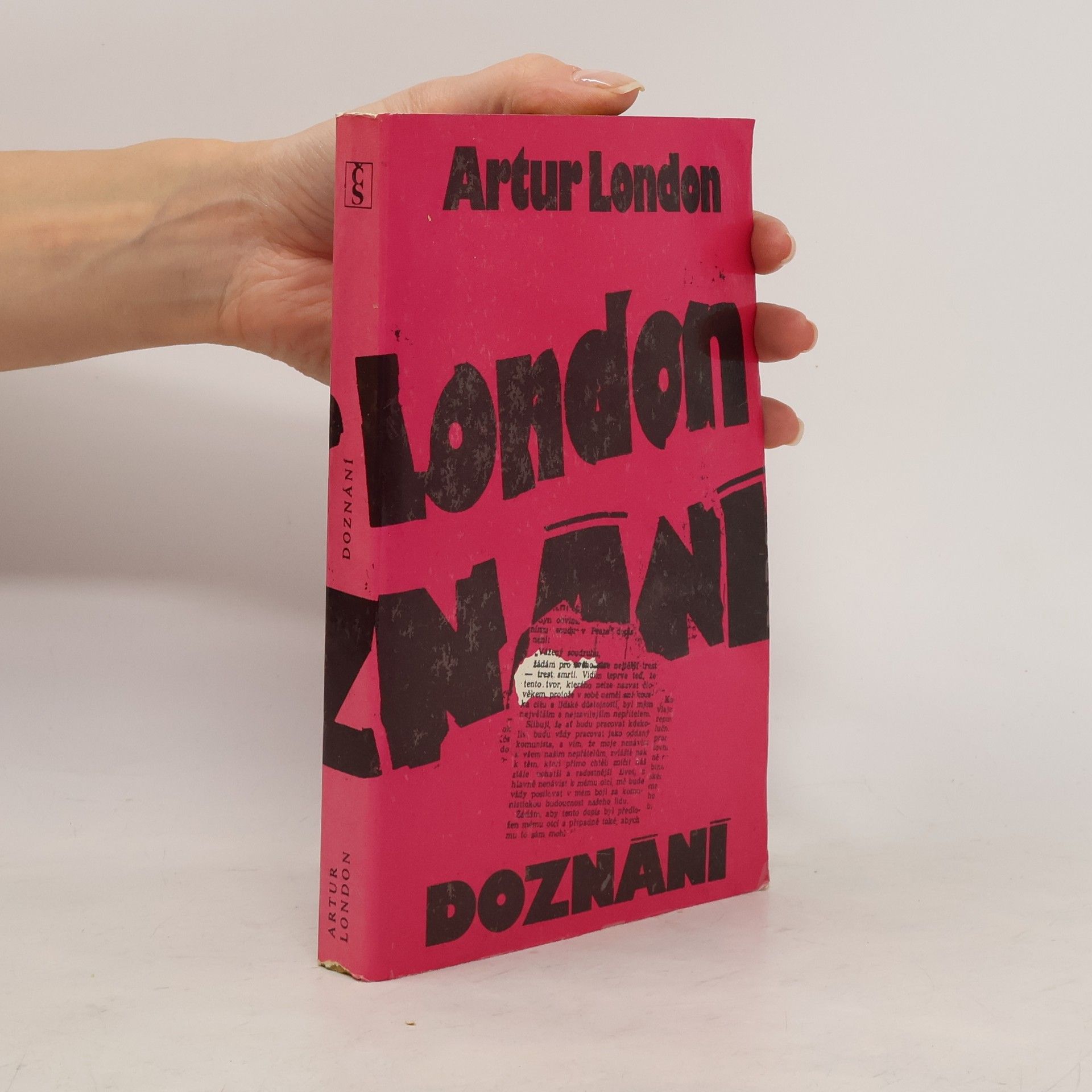 Artur London Doznání : V soukolí pražského procesu