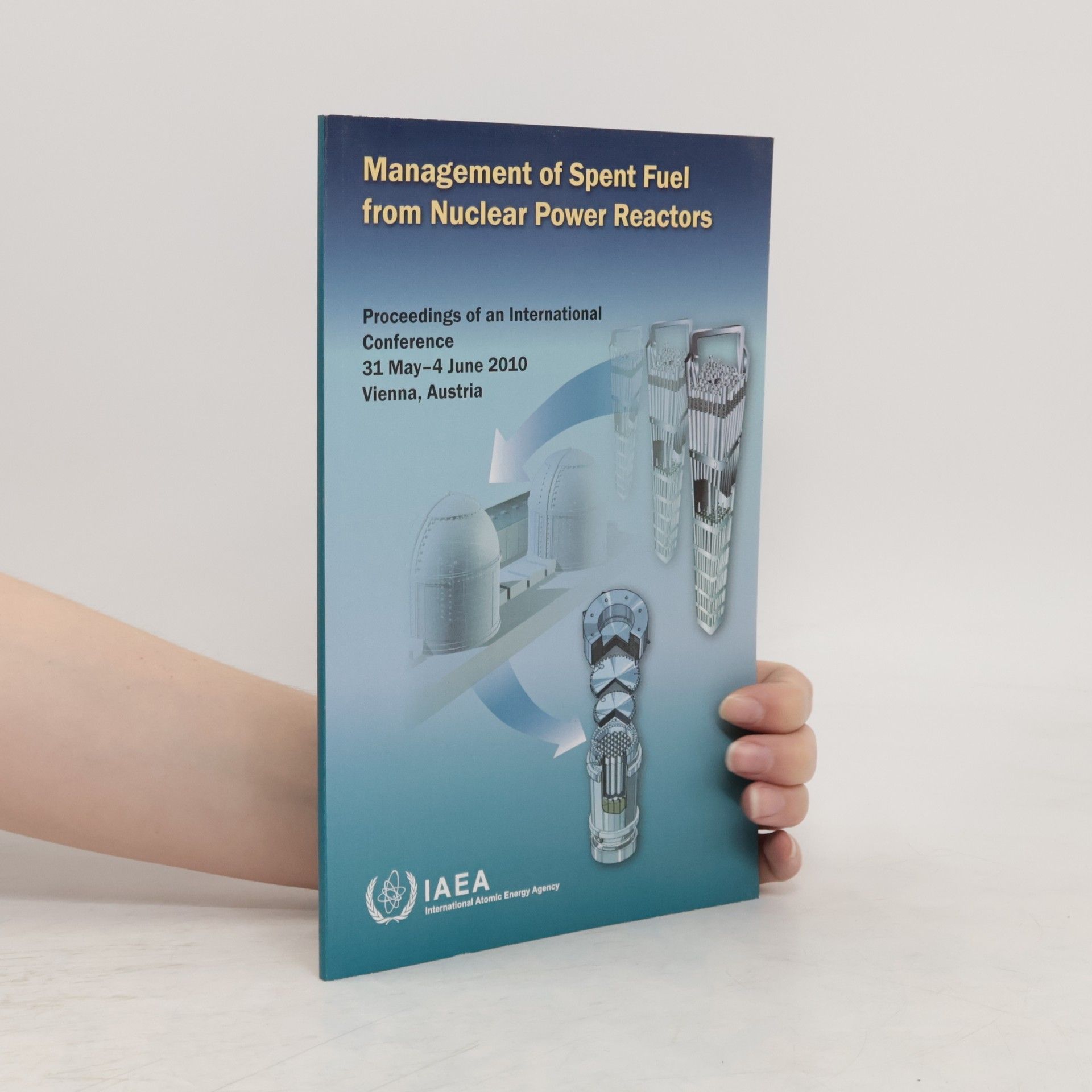 Autorenkollektiv Management of Spent Fuel from Nuclear Power Reactors