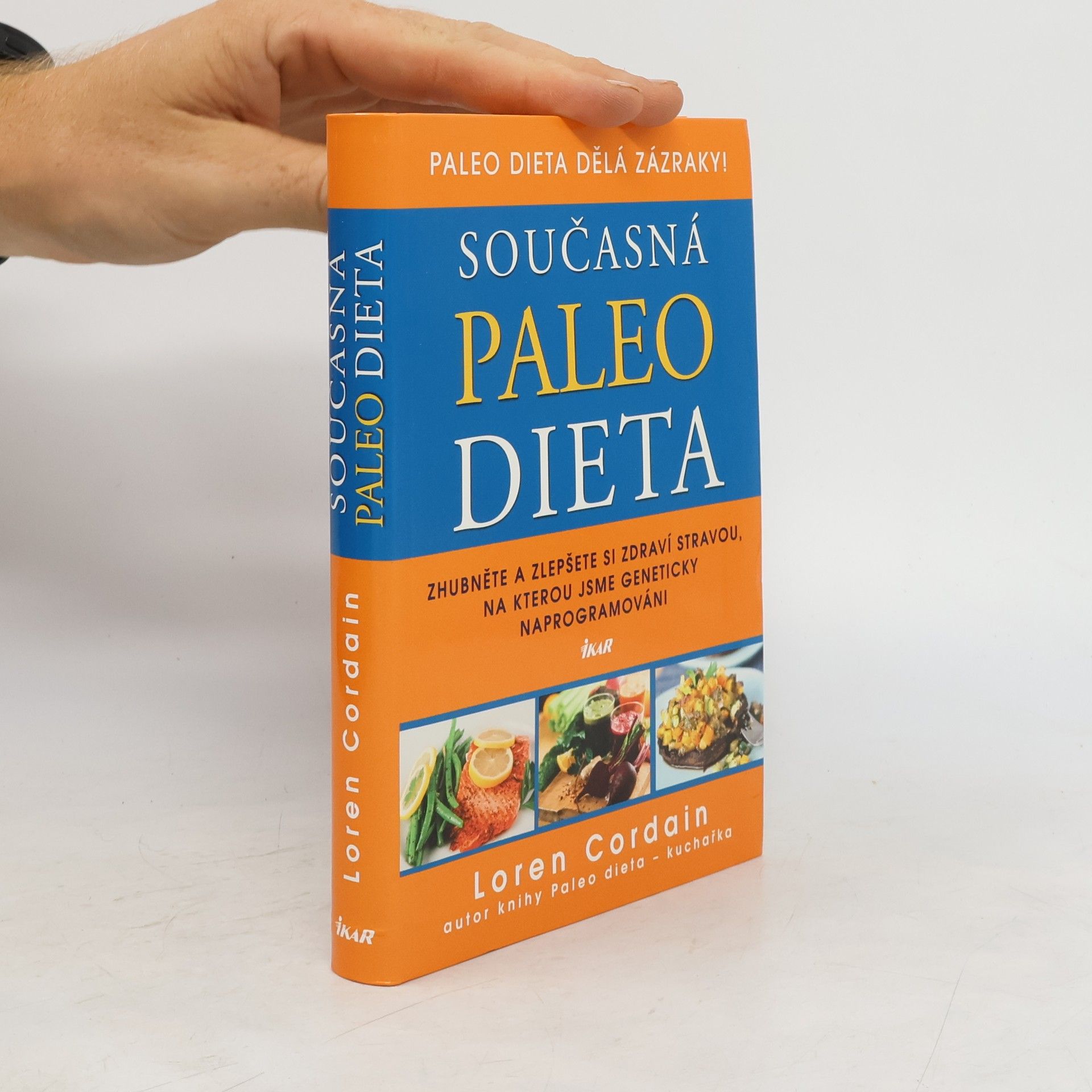 Loren Cordain Současná paleo dieta : zhubněte a zlepšete si zdraví stravou, na kterou jsme geneticky naprogramováni