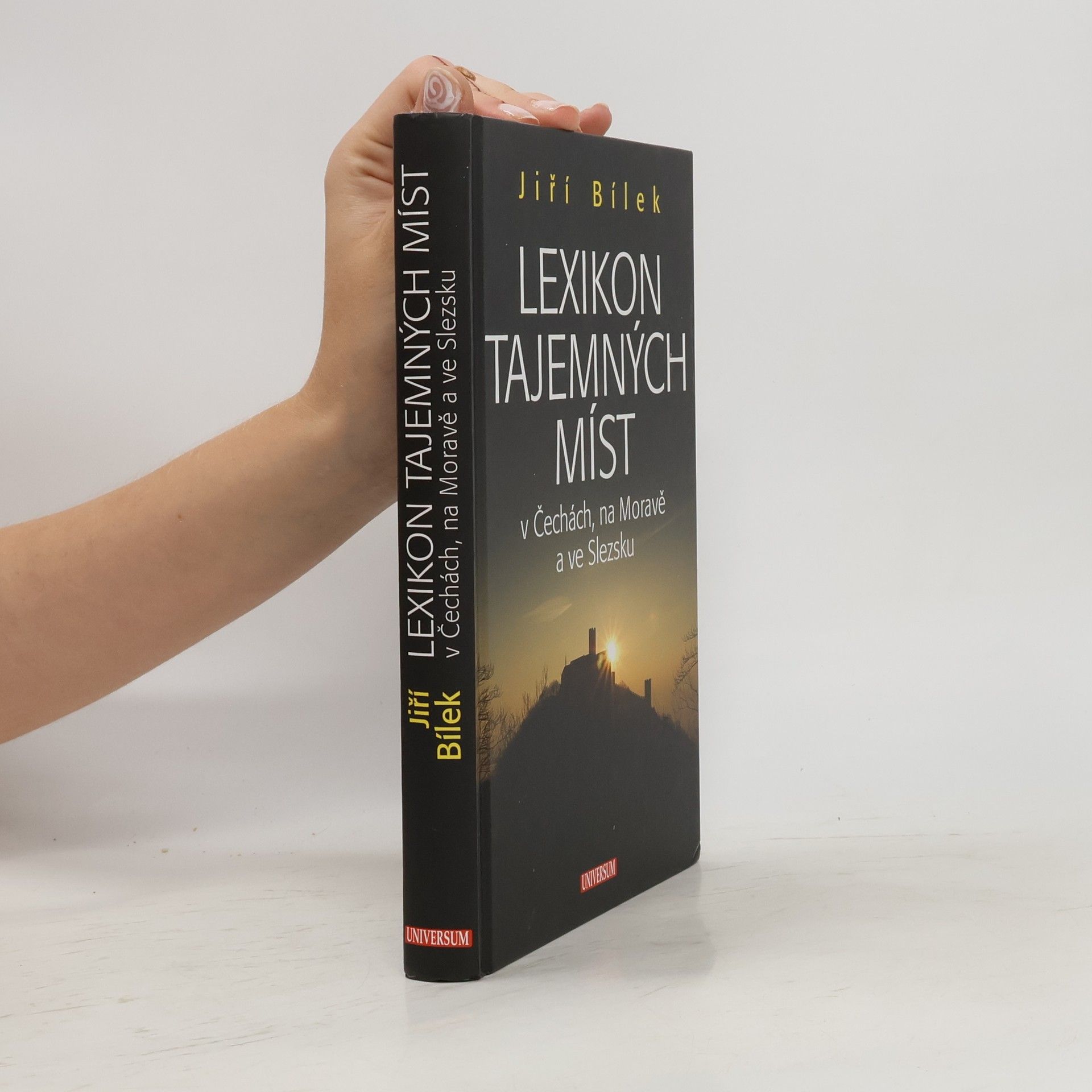 Jiří Bílek Lexikon tajemných míst v Čechách, na Moravě a ve Slezsku