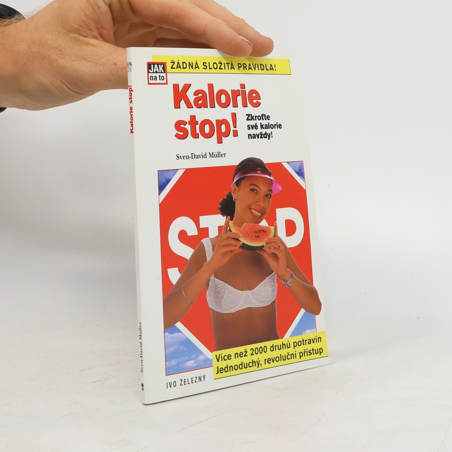 Sven-David Müller Kalorie stop! : zkroťte své kalorie navždy!