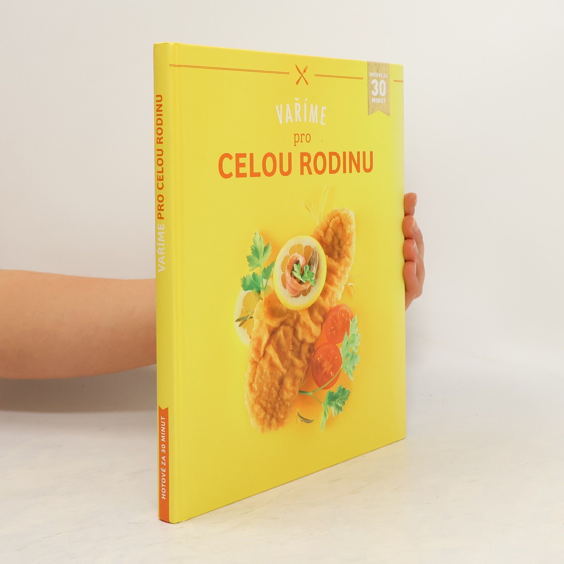 Klaus Klaussen Vaříme pro celou rodinu : hotové za 30 minut