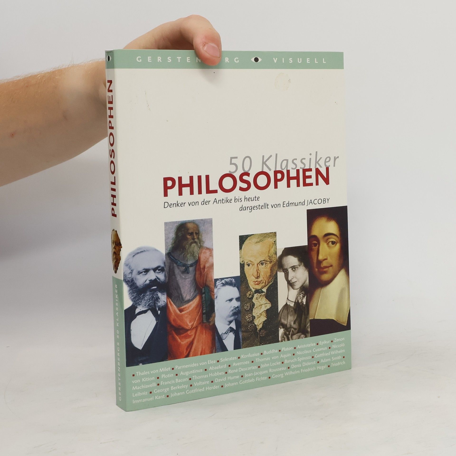 Edmund Jacoby 50 Klassiker Philosophen. Denker von der Antike bis heute