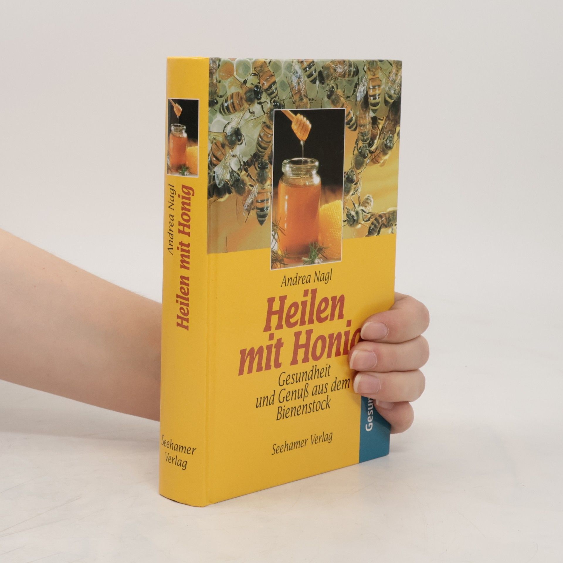 Andrea Nagl Heilen mit Honig