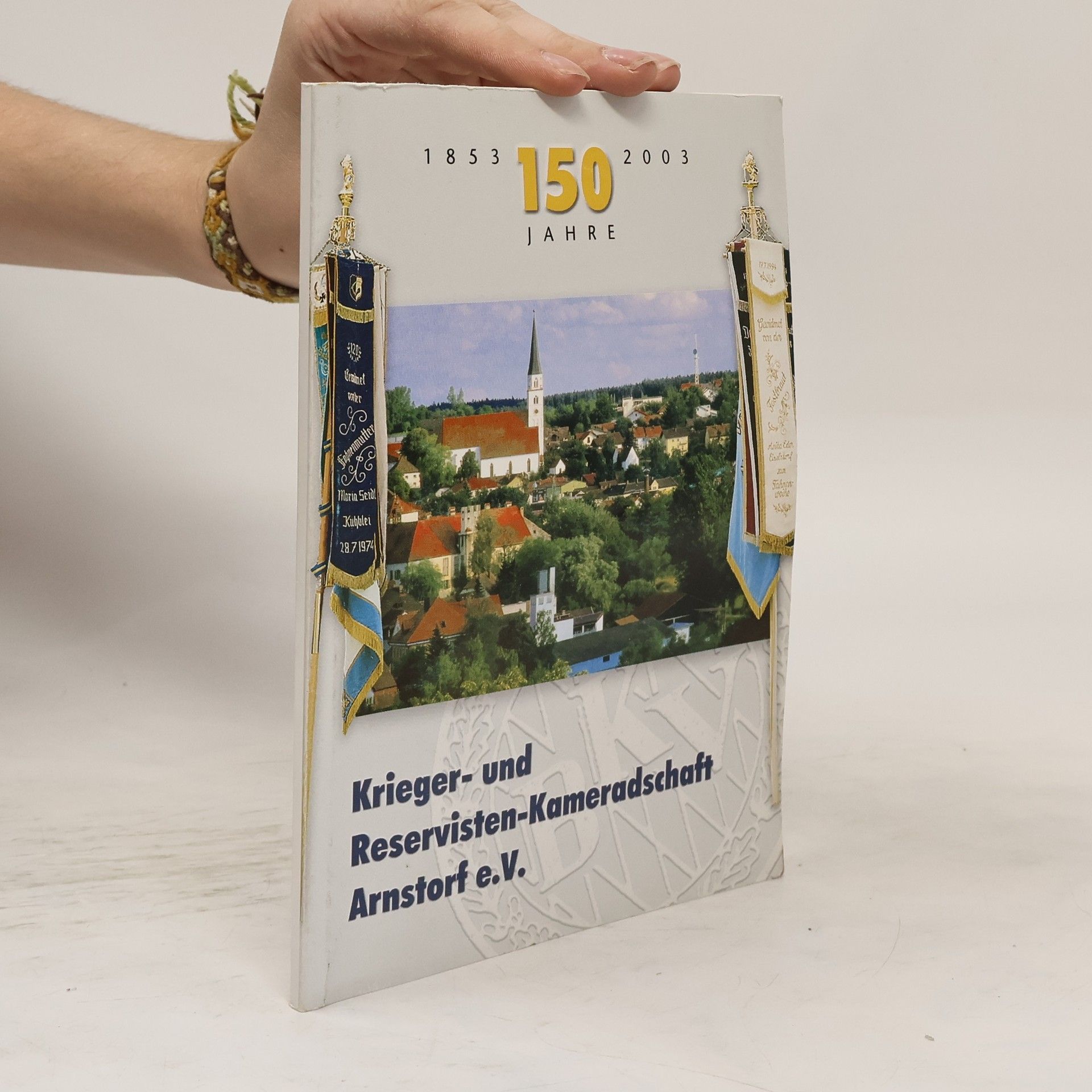 Collectif d'auteurs Krieger- und Reservisten-Kameradschaft Arnstorf e.V.