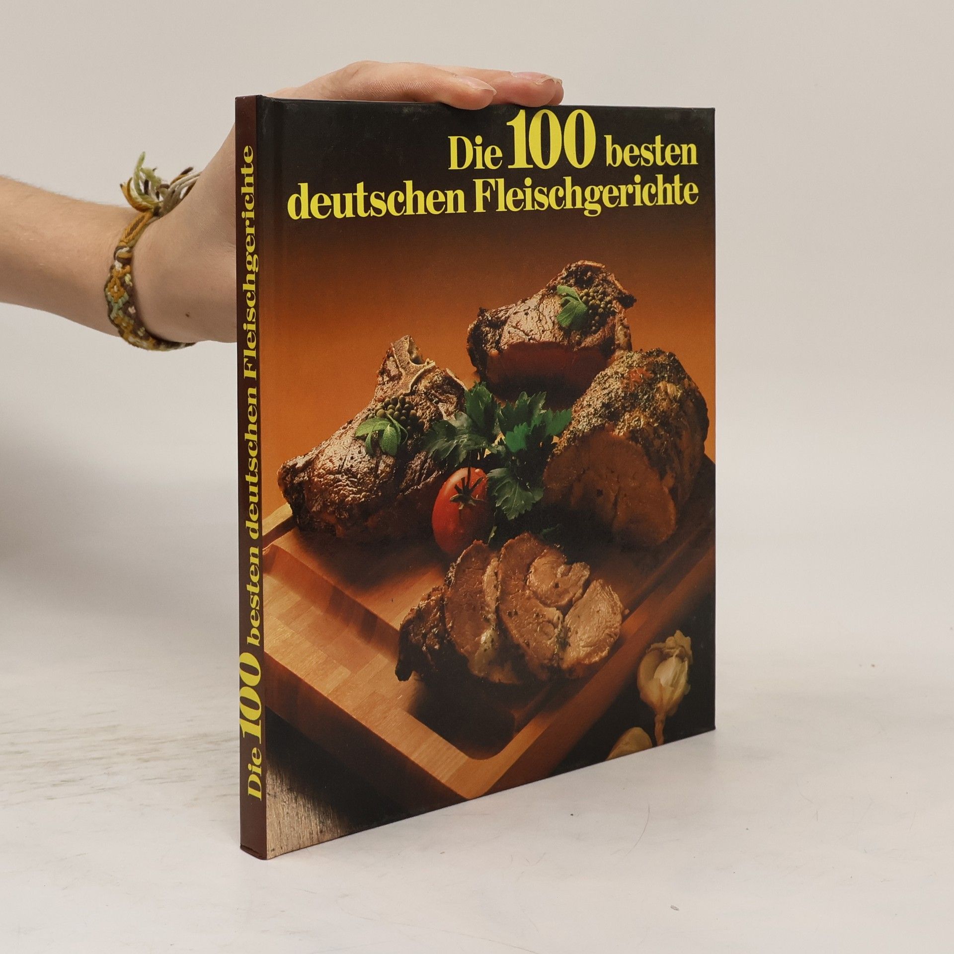 Peter Zöls Die 100 besten deutschen Fleischgerichte