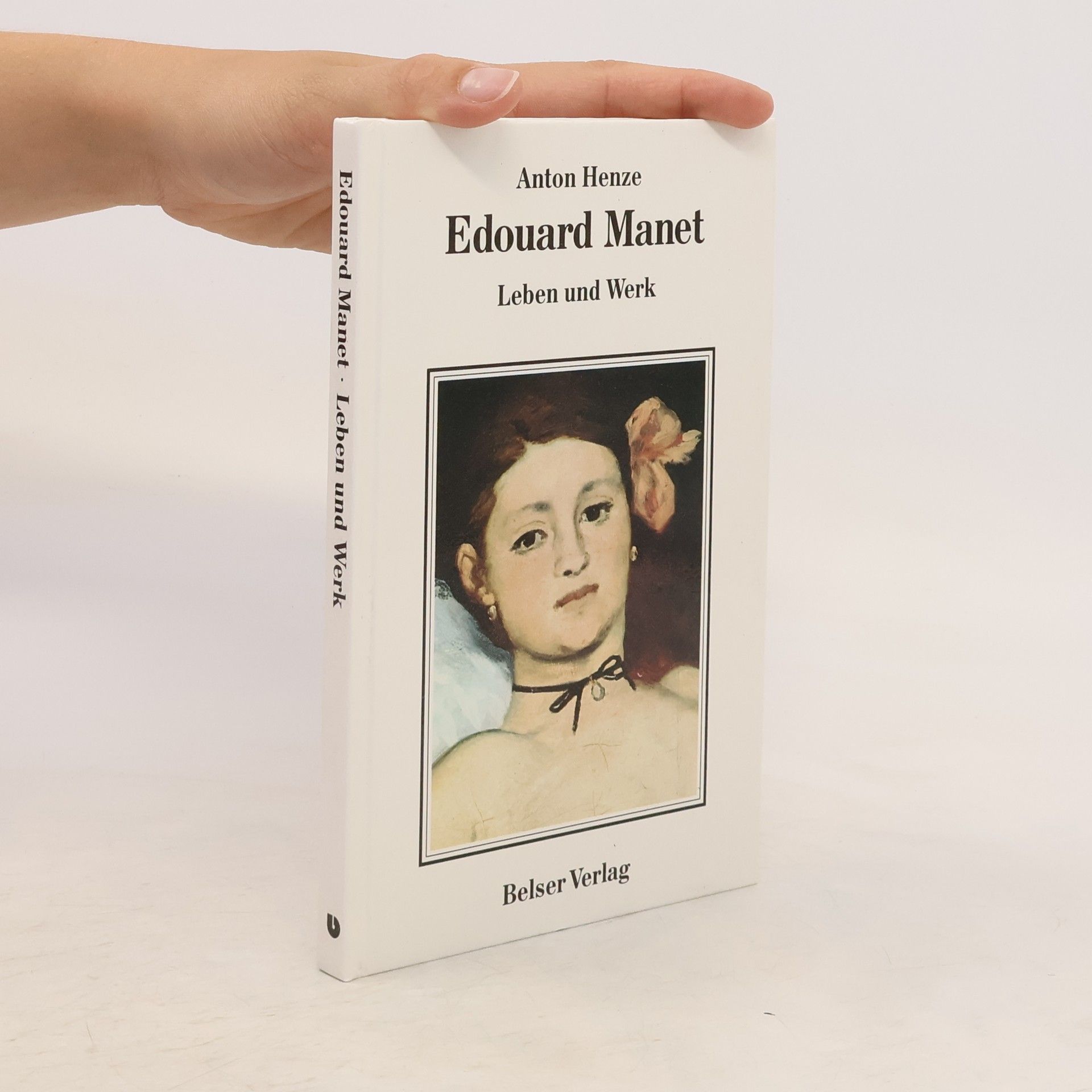 Anton Henze Edouard Manet, Leben und Werk