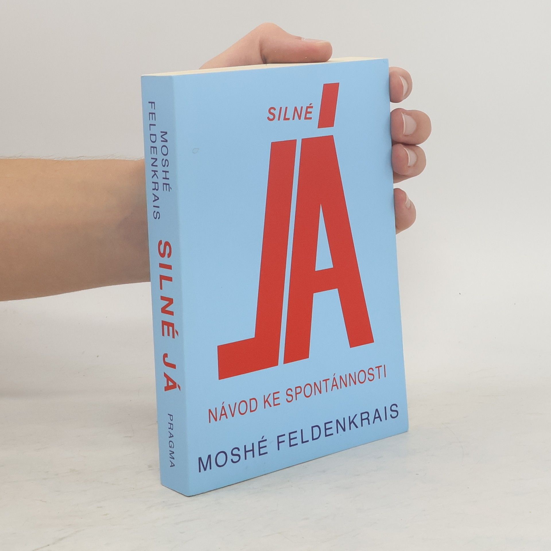 Moshé Feldenkrais Silné Já