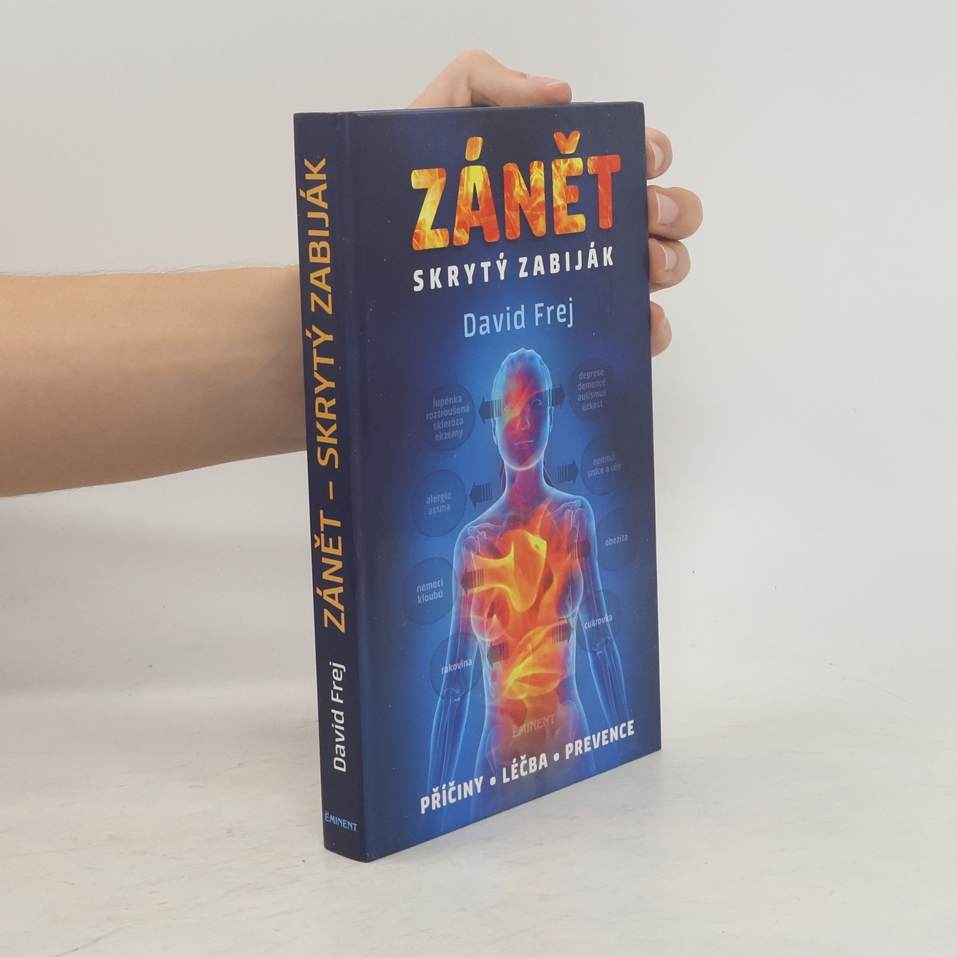 David Frej Zánět: Skrytý zabiják