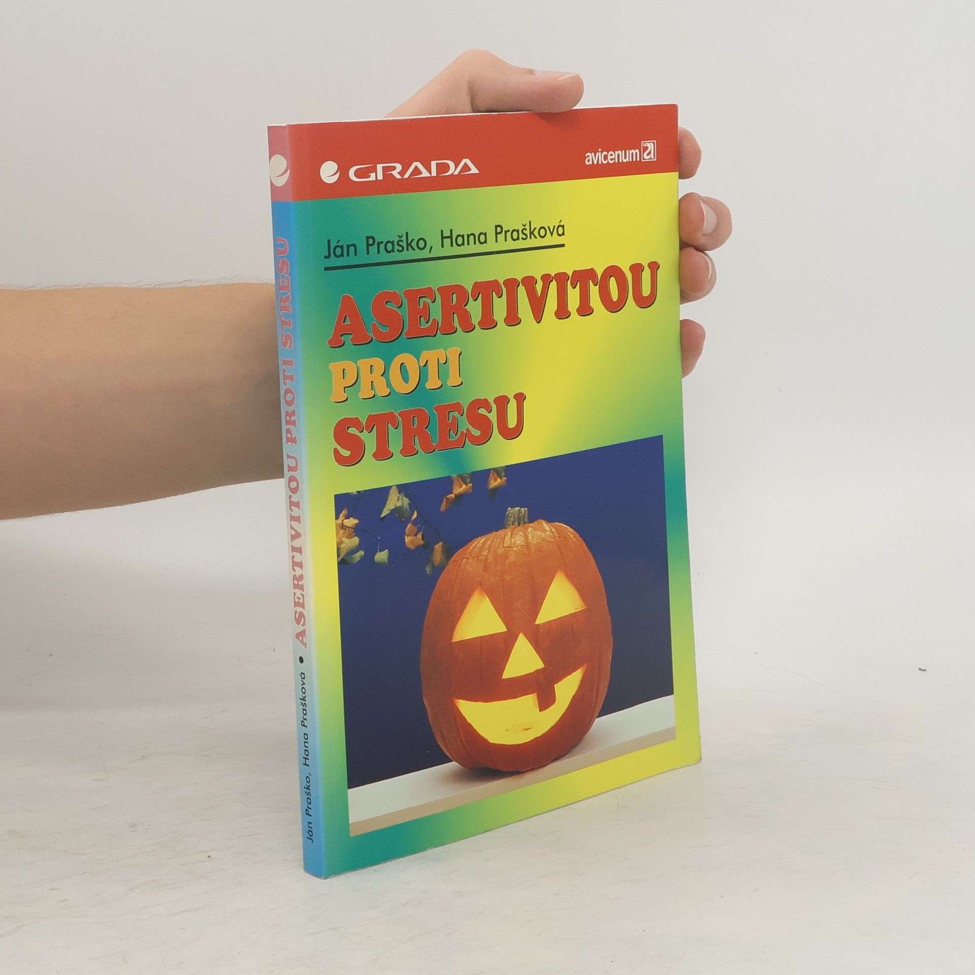 Ján Praško Pavlov Asertivitou proti stresu