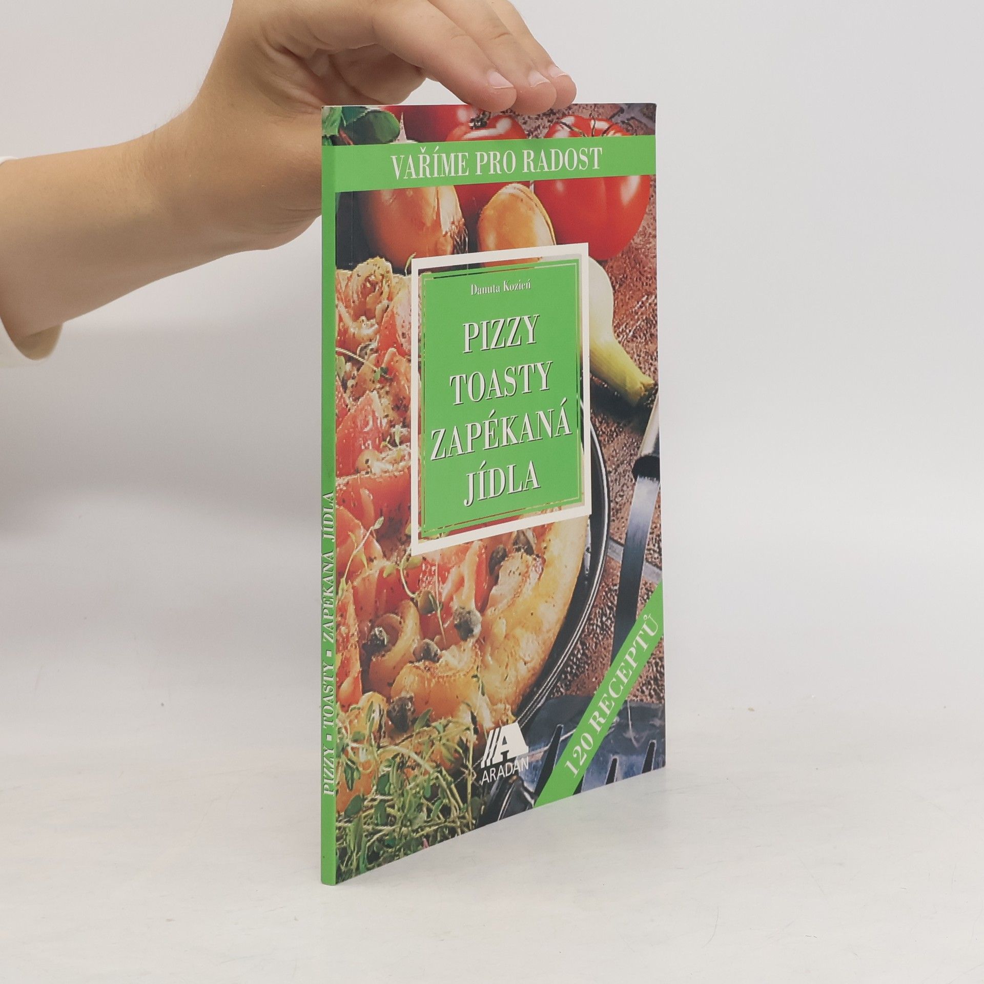 Danuta Kozień Pizzy, toasty, zapékaná jídla