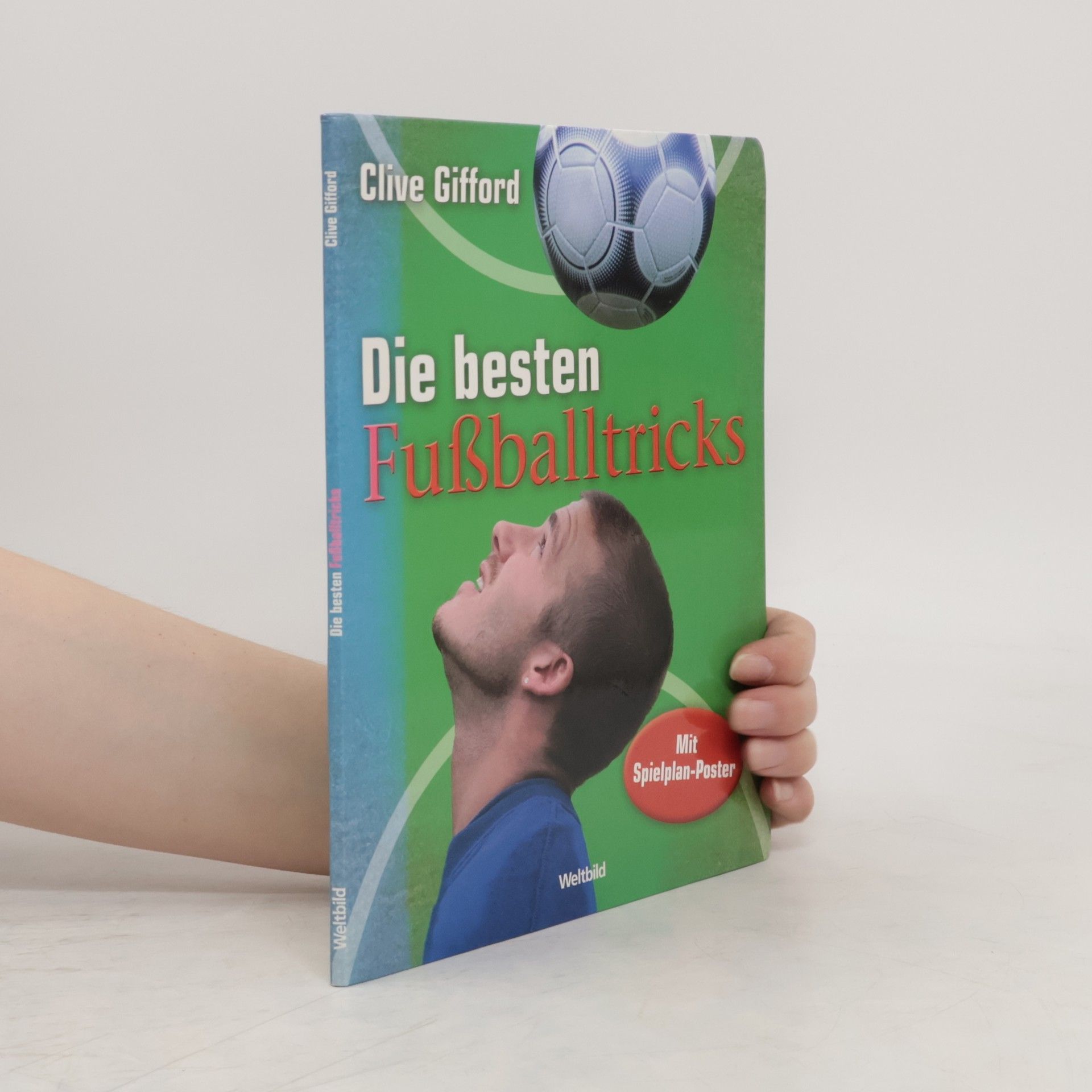 Clive Gifford Die besten Fußballtricks