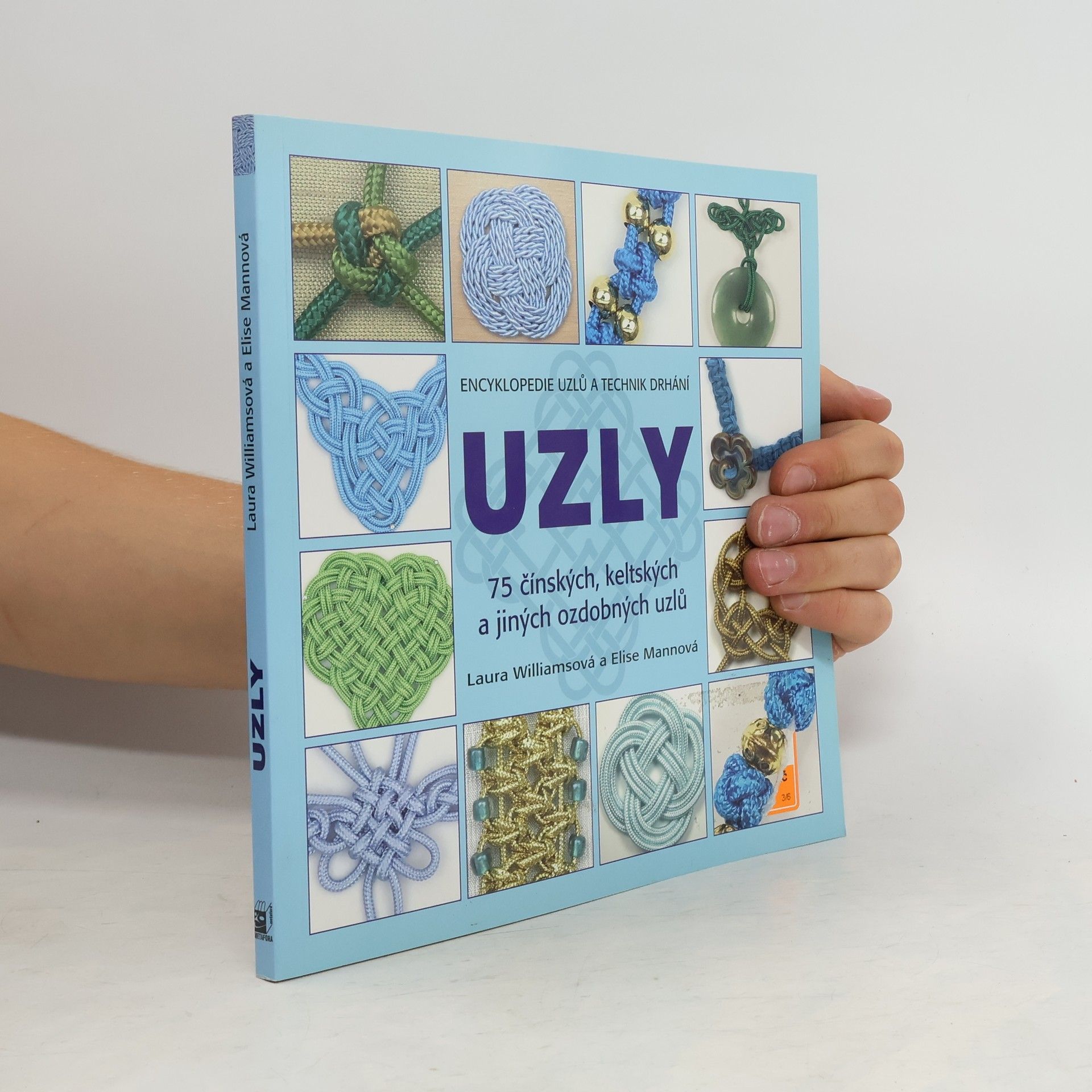 Laura Williams Uzly ~ 75 čínských, keltských a jiných ozdobných uzlů