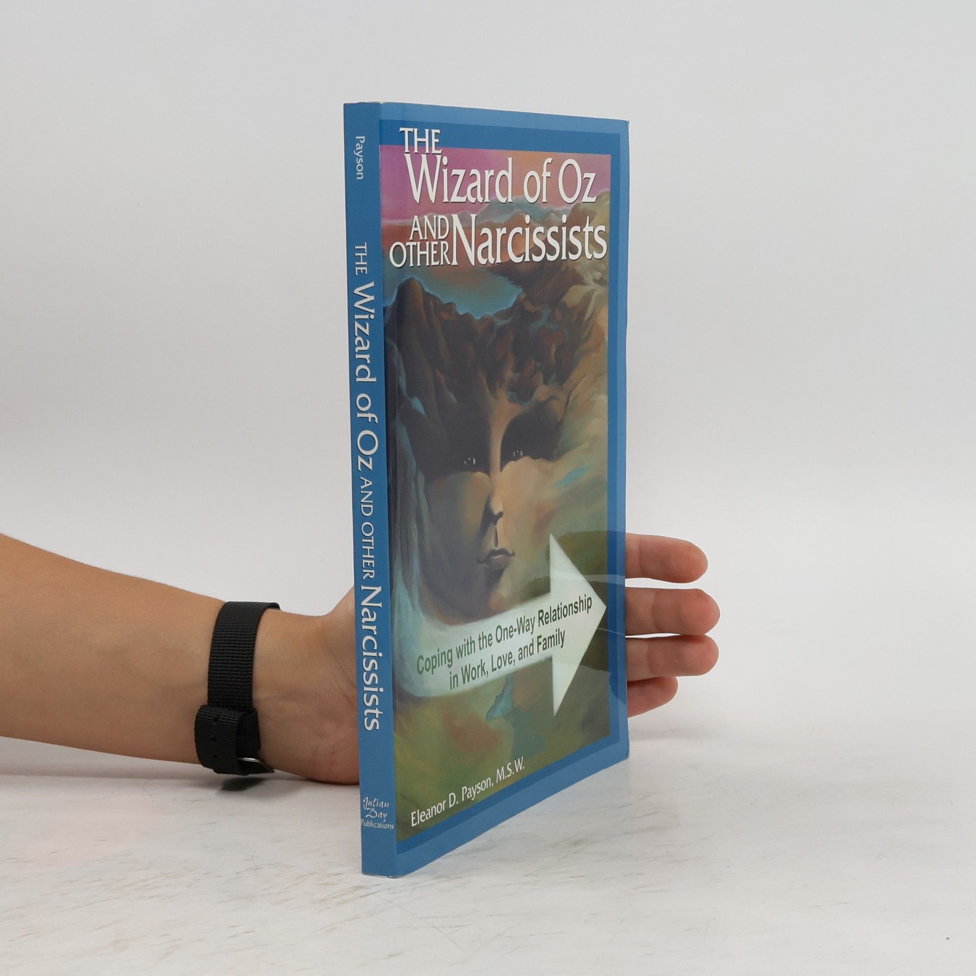 Eleanor D. Payson The Wizard of Oz and Other Narcissists