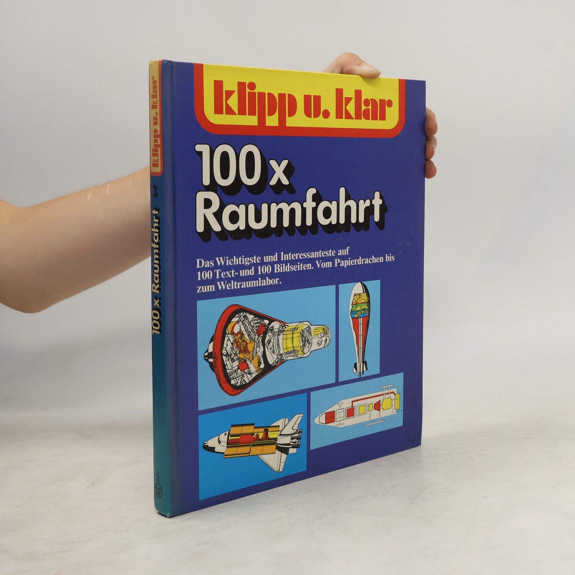 Horst W. Köhler Klipp und klar 100 × [hundertmal] Raumfahrt