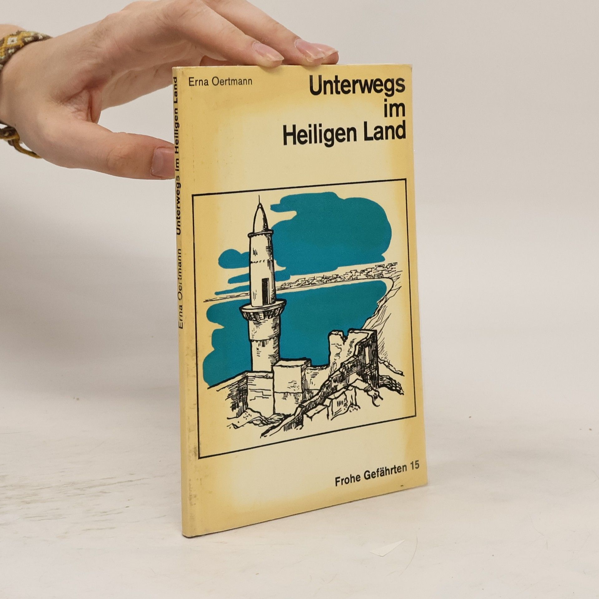 Unterwegs im Heiligen Land