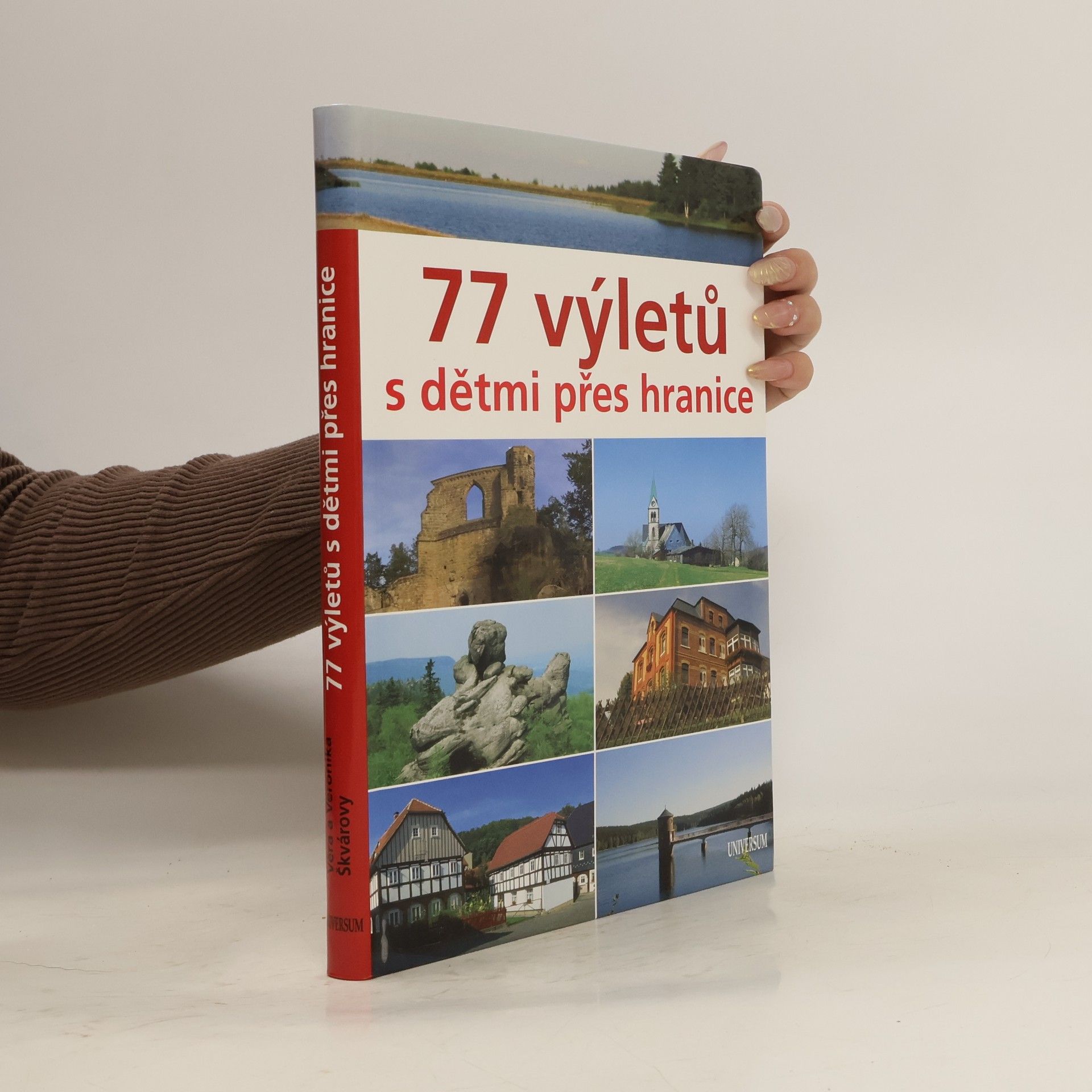 Věra Škvárová 77 výletů s dětmi přes hranice