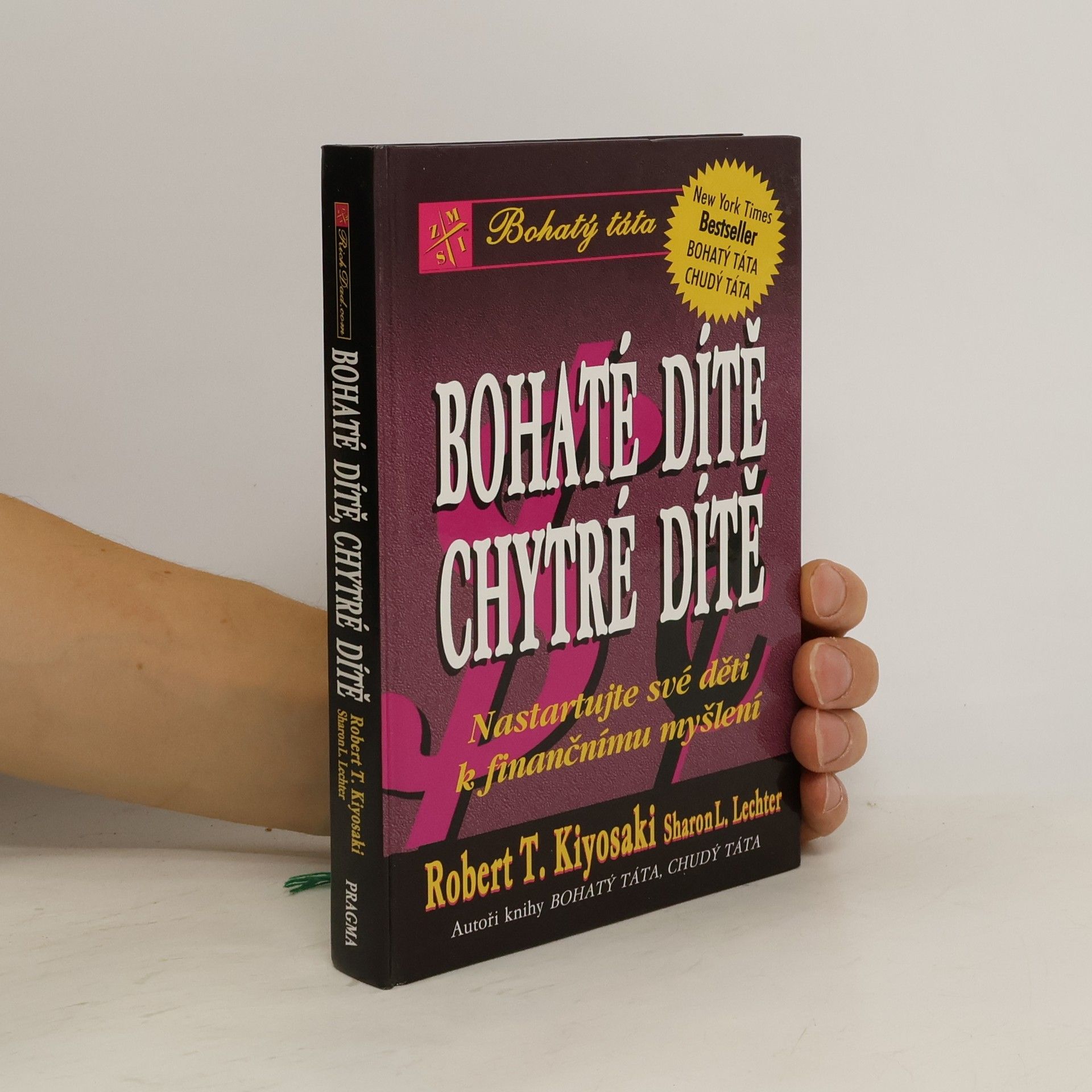 Robert Kiyosaki Bohaté dítě, chytré dítě