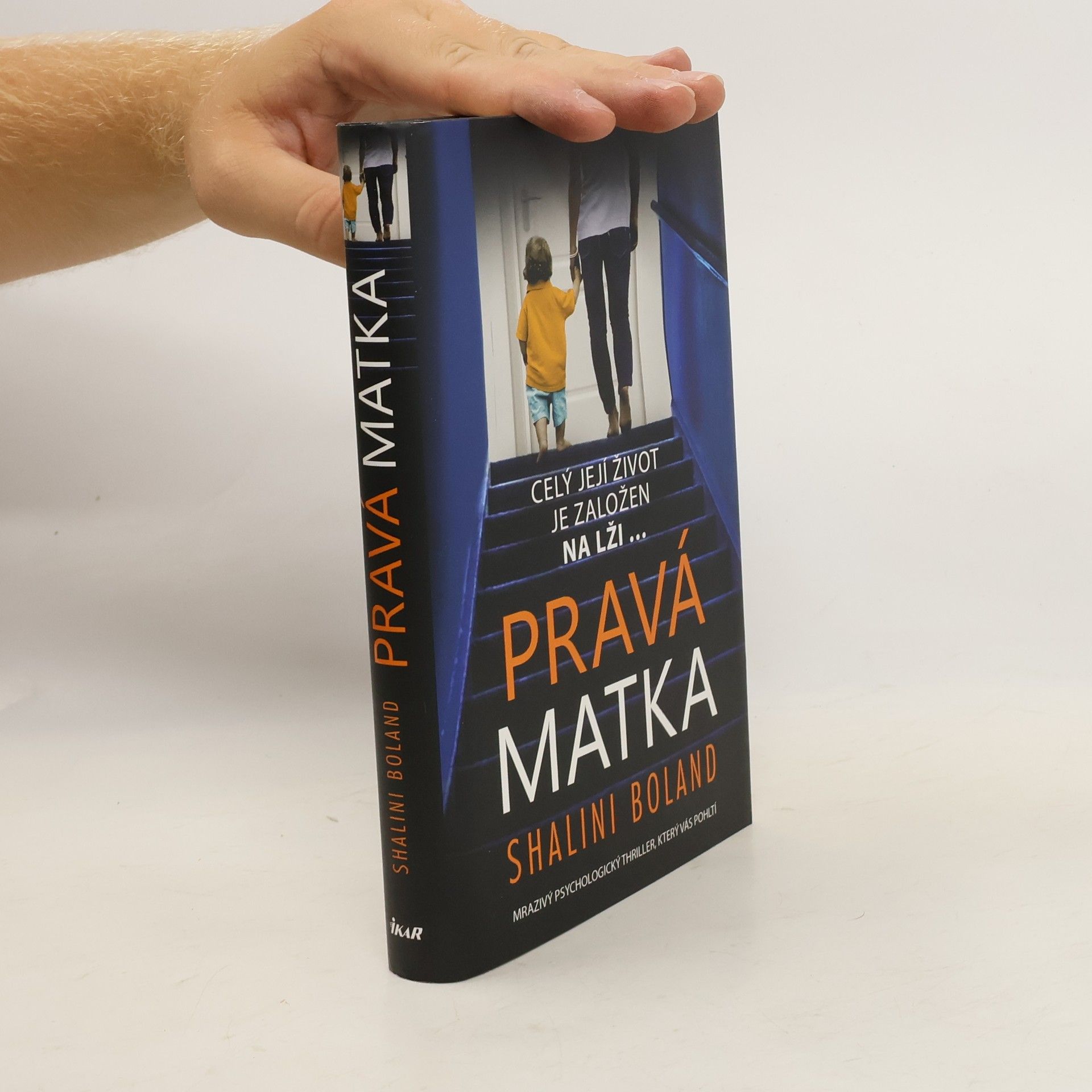 Shalini Boland Pravá matka