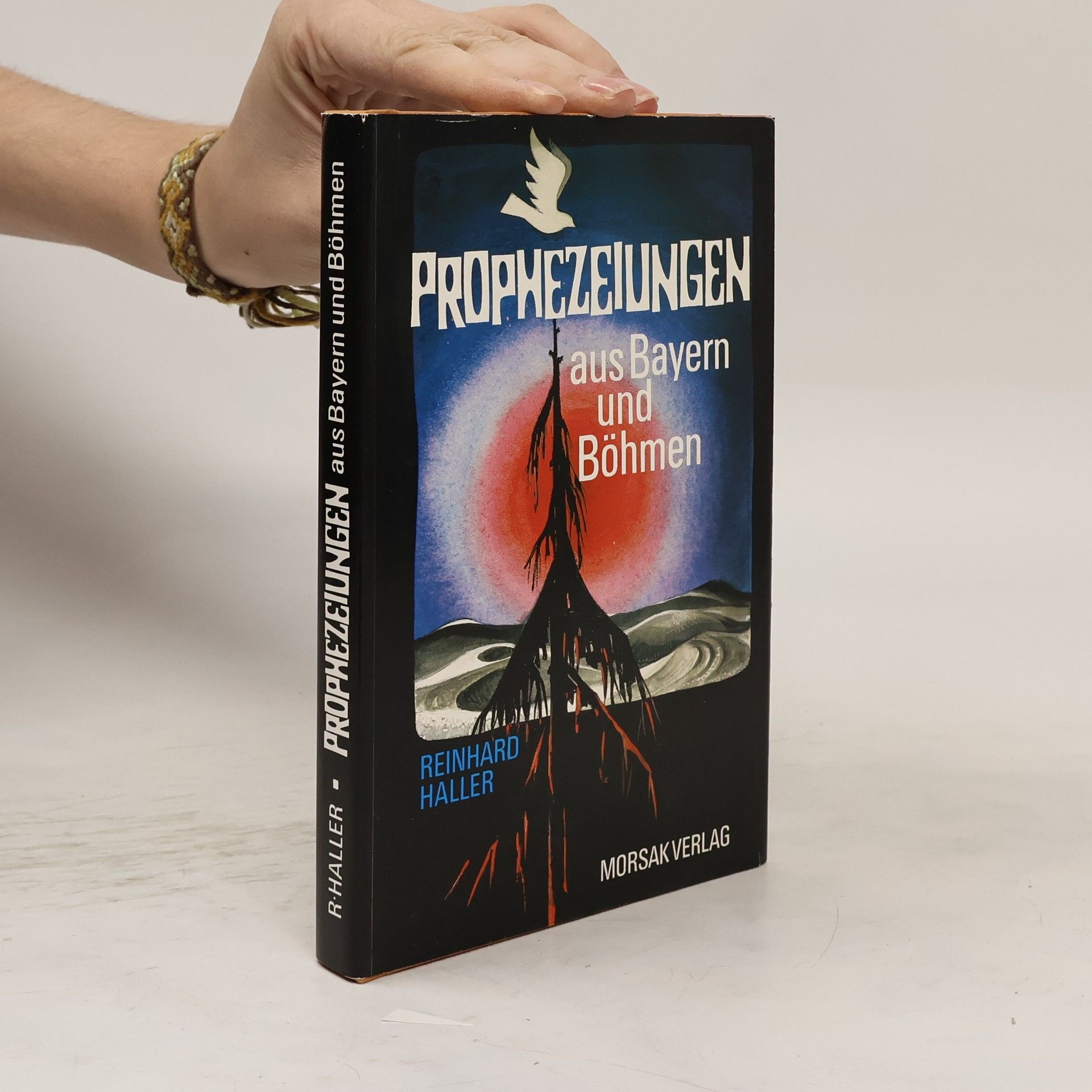Reinhard Haller Prophezeiungen aus Bayern und Böhmen