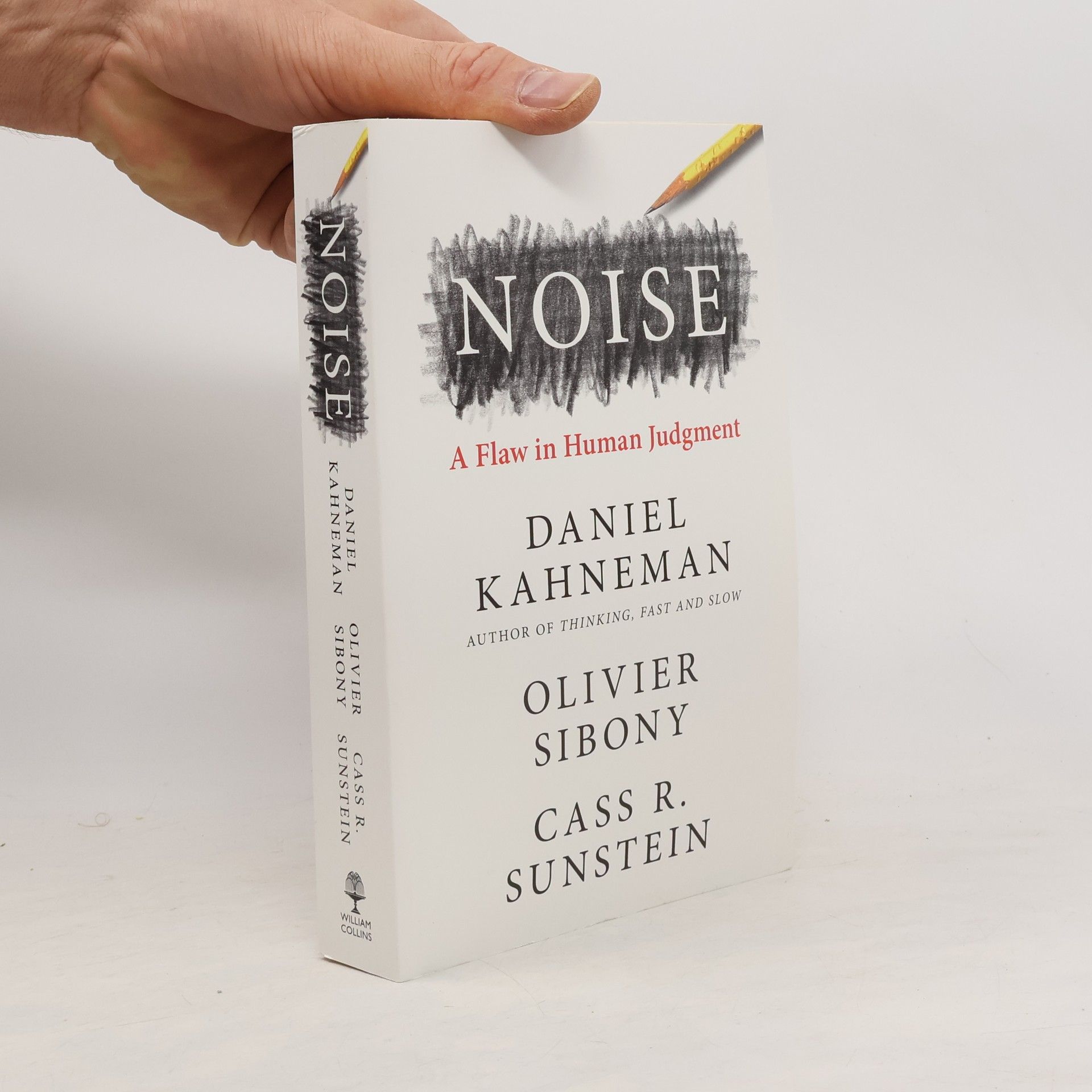 Daniel Kahneman Noise : a flaw in human judgment