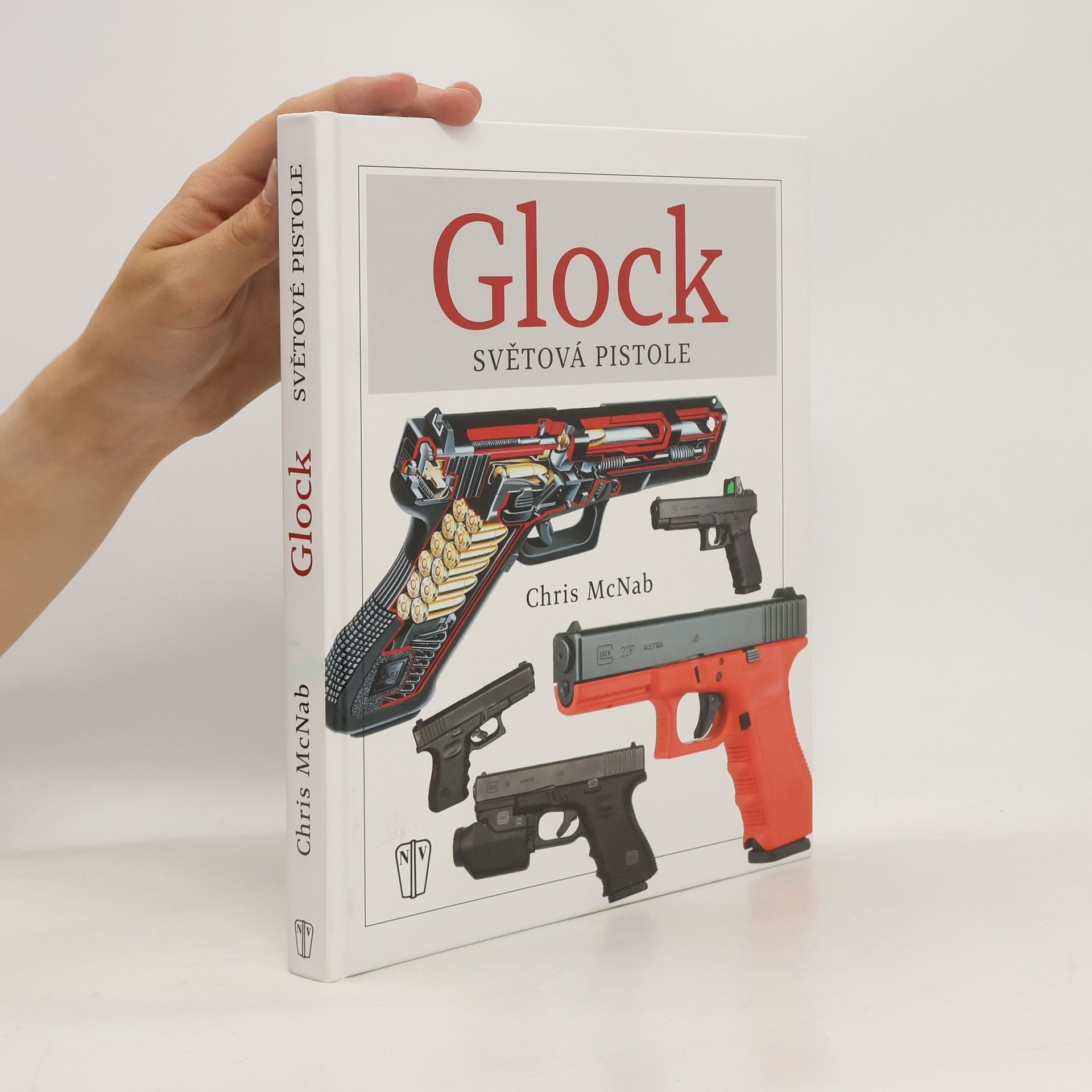 Chris McNab Glock. Světová pistole