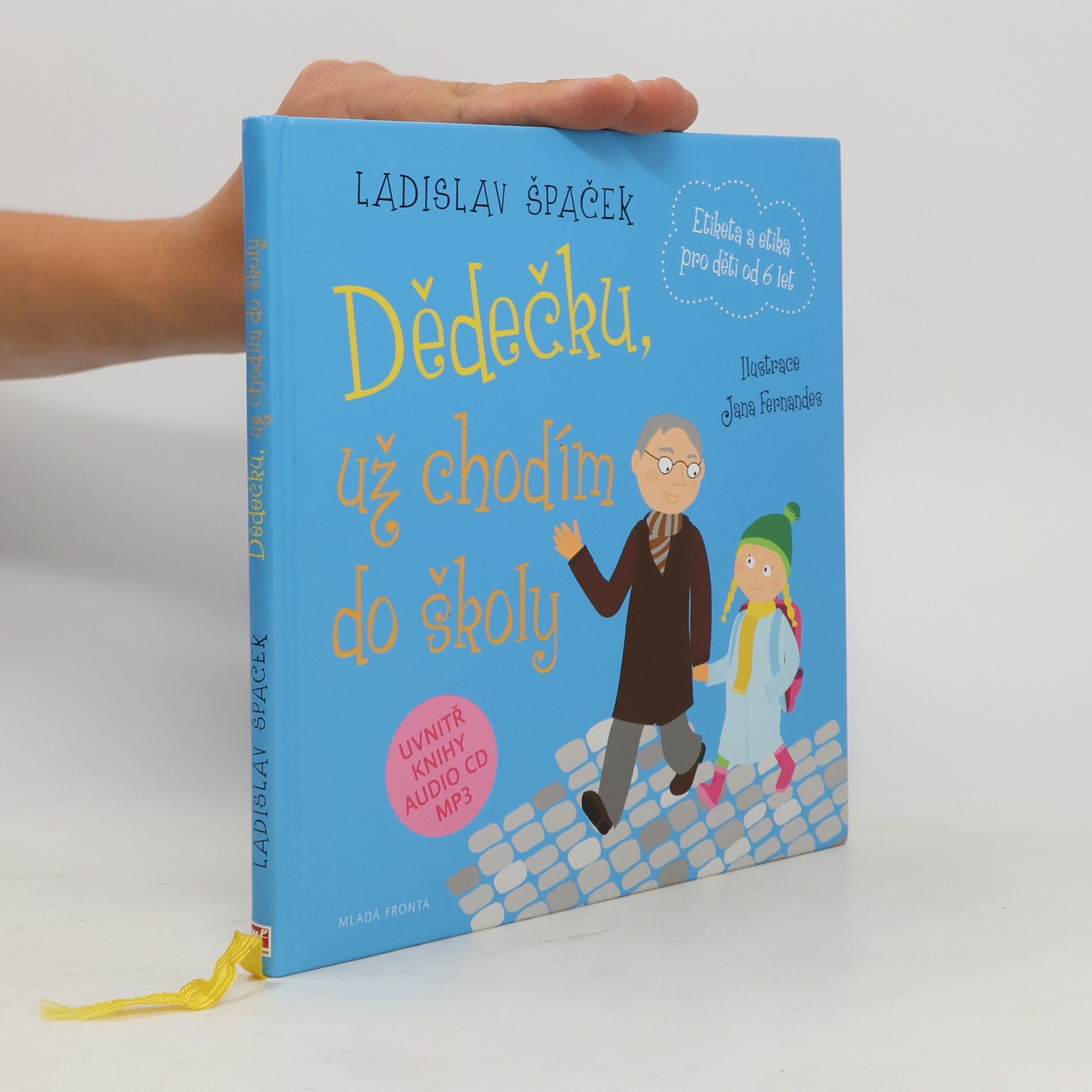 Dědečku, už chodím do školy: Etiketa pro kluky a holčičky od 6 let